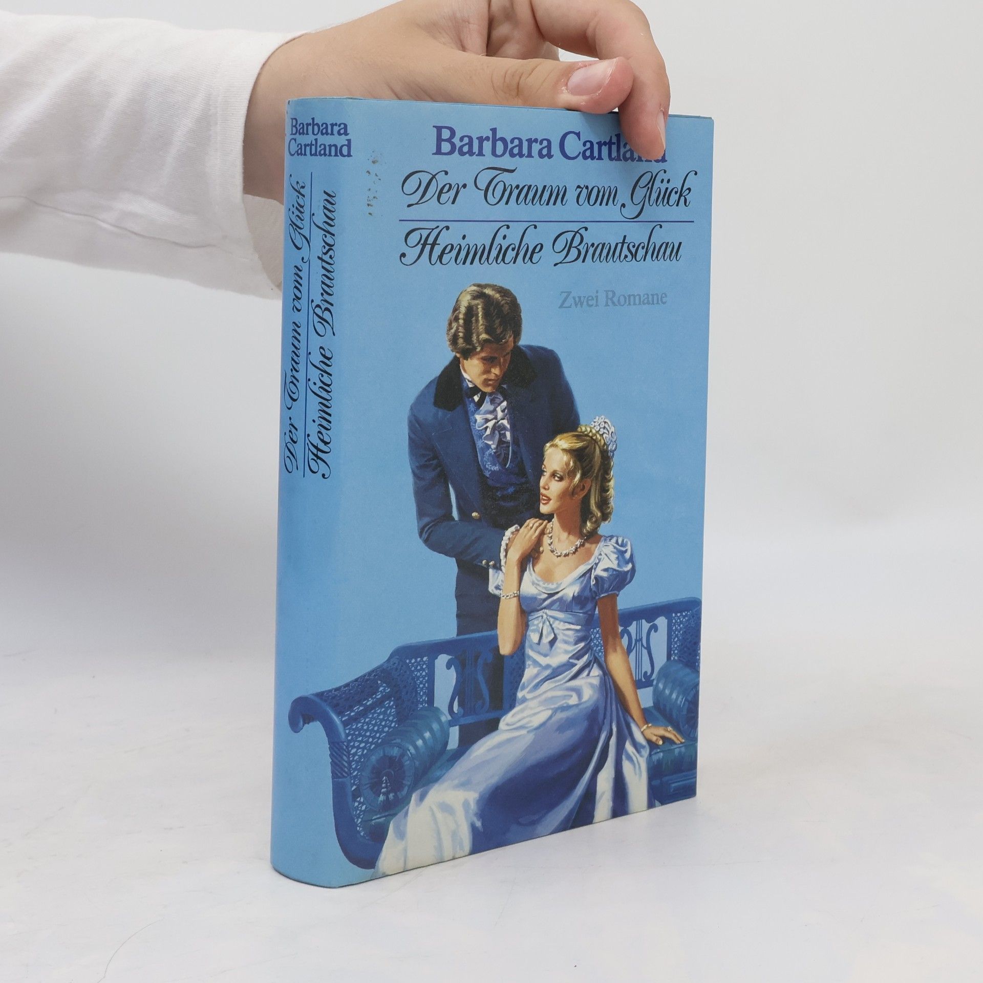Barbara Cartland Der Traum vom Glück. Heimliche Brautschau