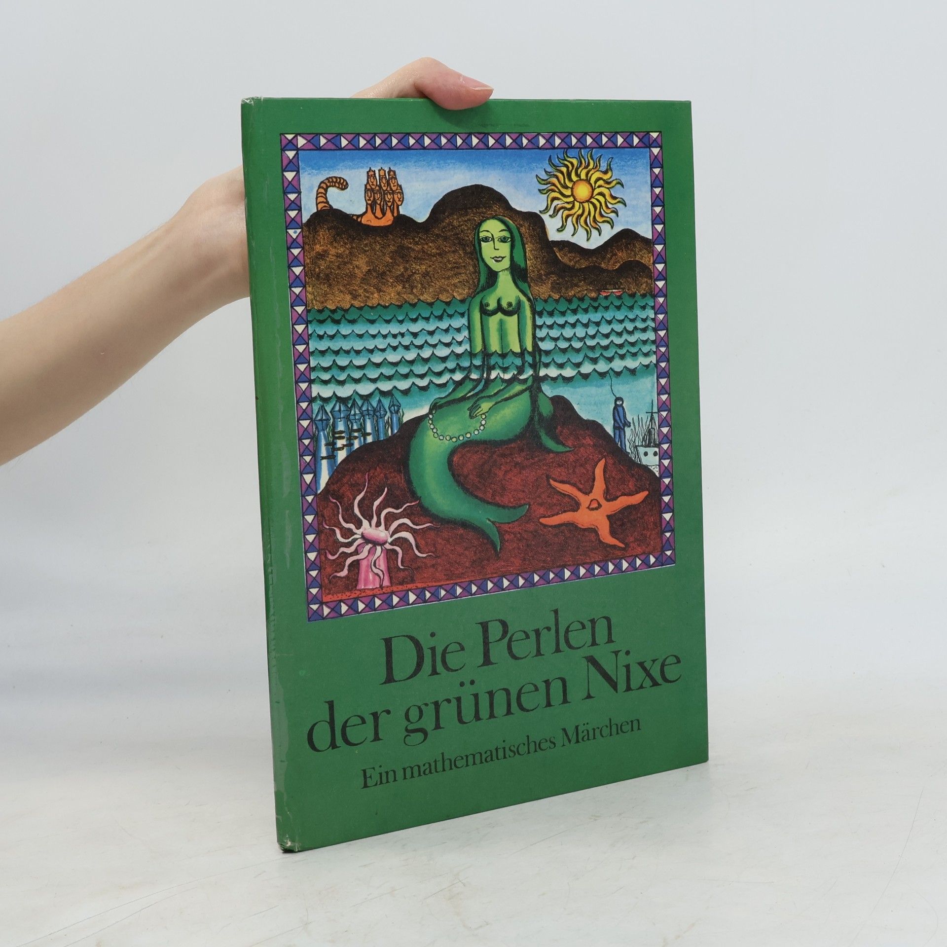 Die Perlen der grünen Nixe. Ein mathematisches Märchen
