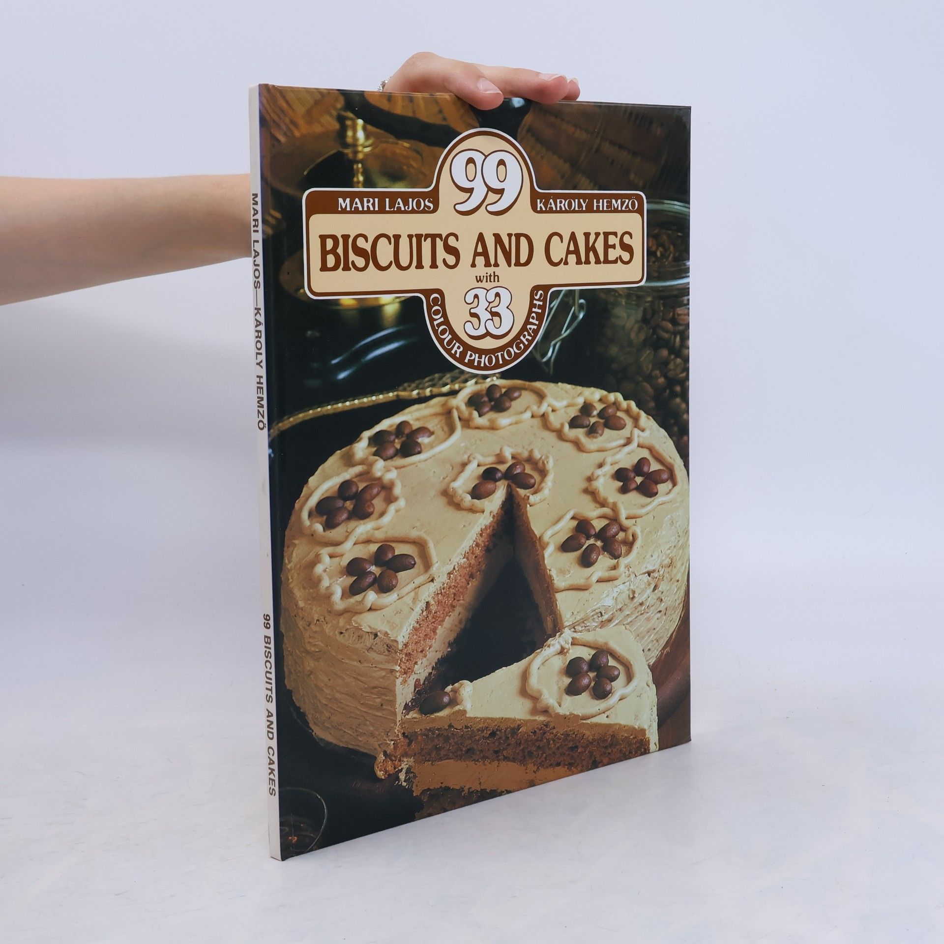 Mari Lajos 99 Biscuits and Cakes with 33 Colour Photographs