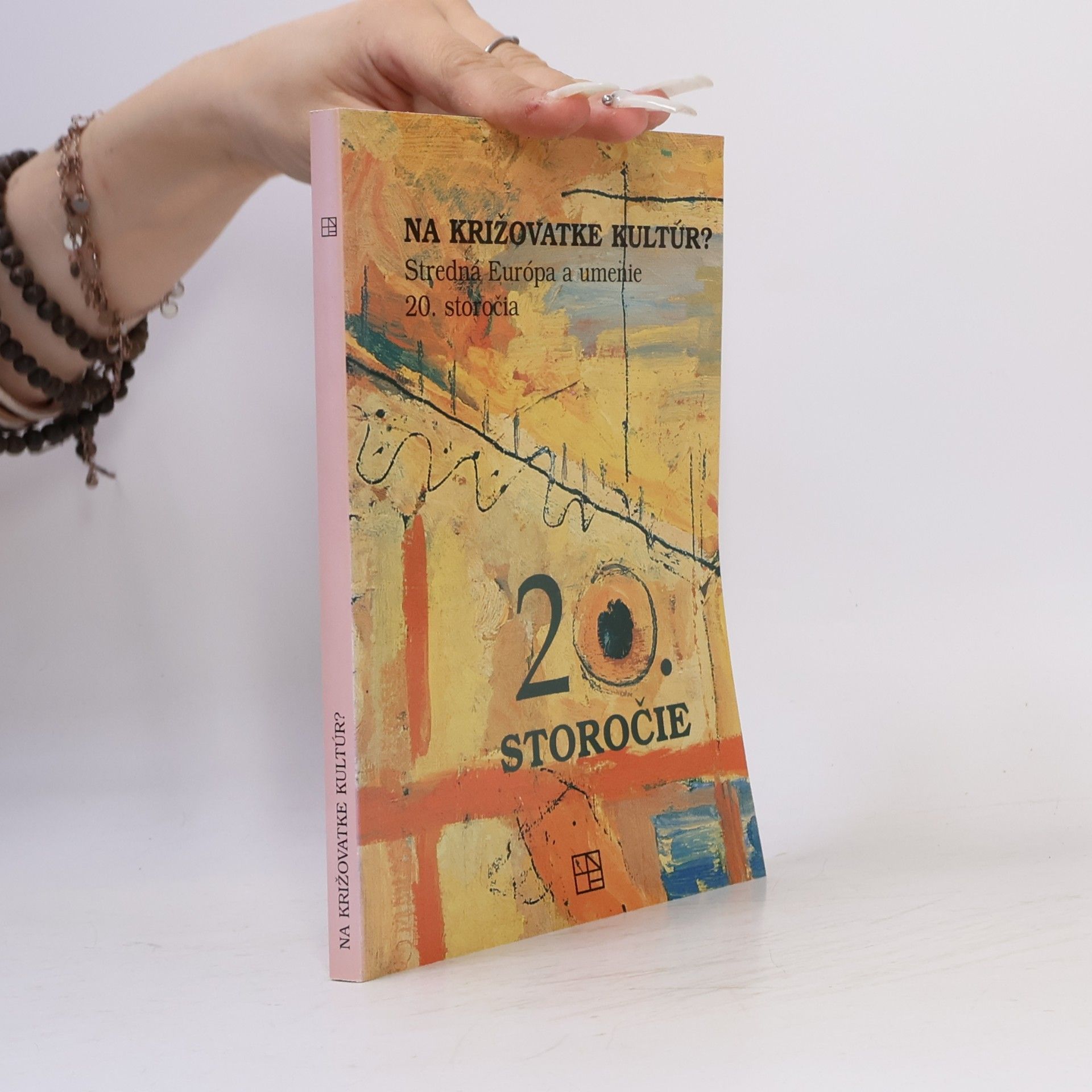Zora Rusinová Na križovatke kultúr? Stredná Európa a umenie 20. storočia