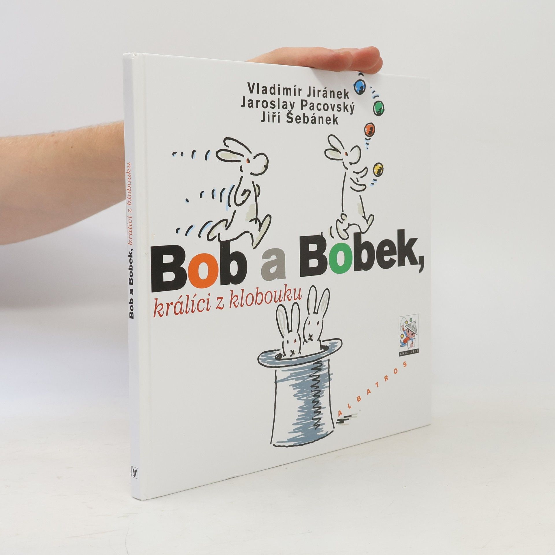 Vladimír Jiránek Bob a Bobek, králíci z klobouku