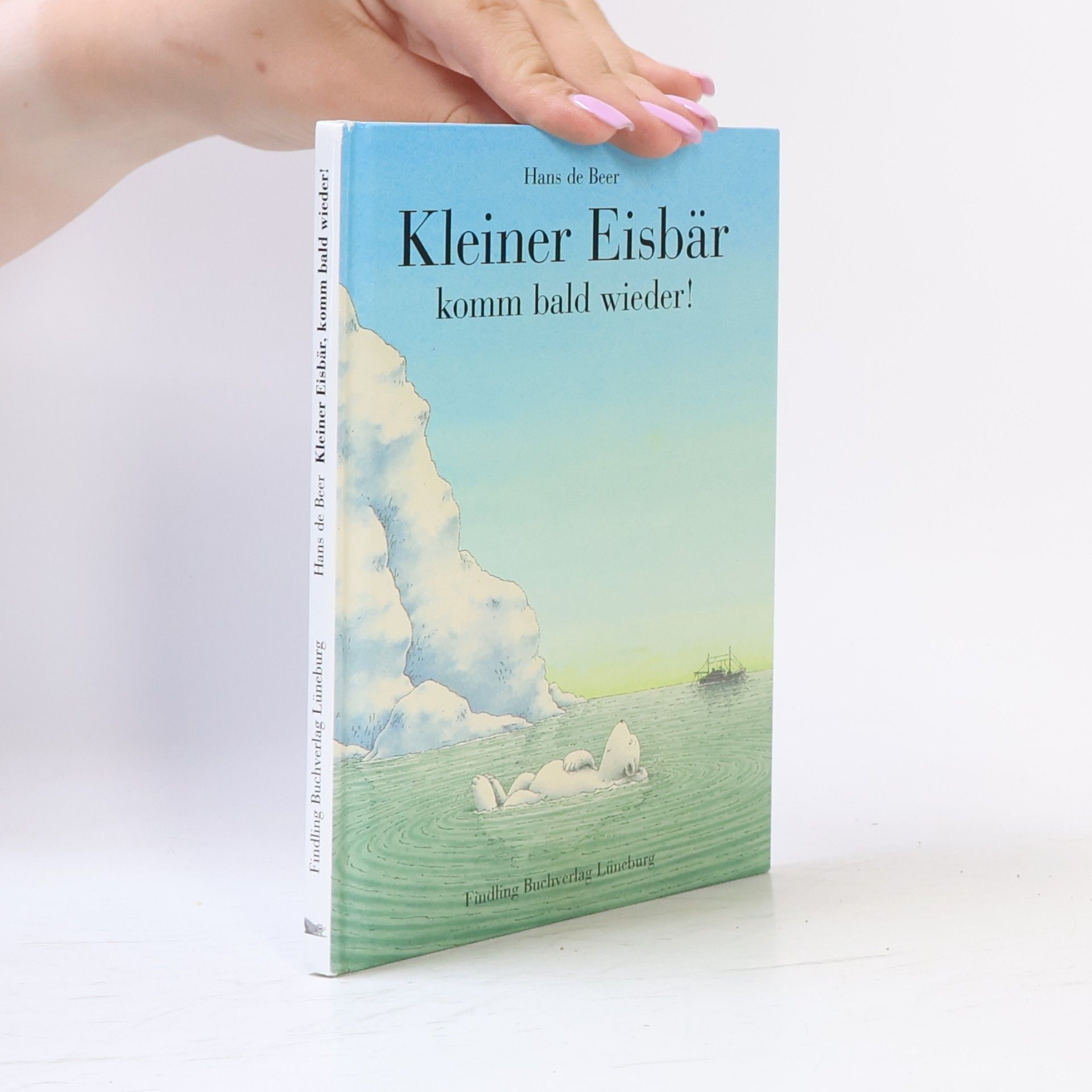 Hans de Beer Kleiner Eisbär komm bald wieder!