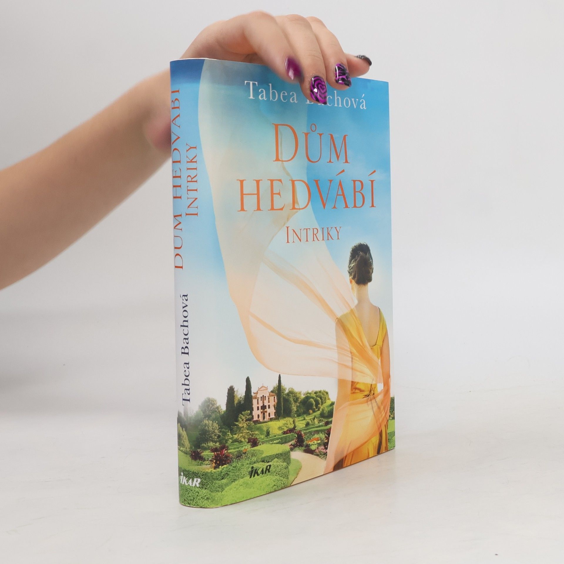 Tabea Bach Dům hedvábí : Intriky
