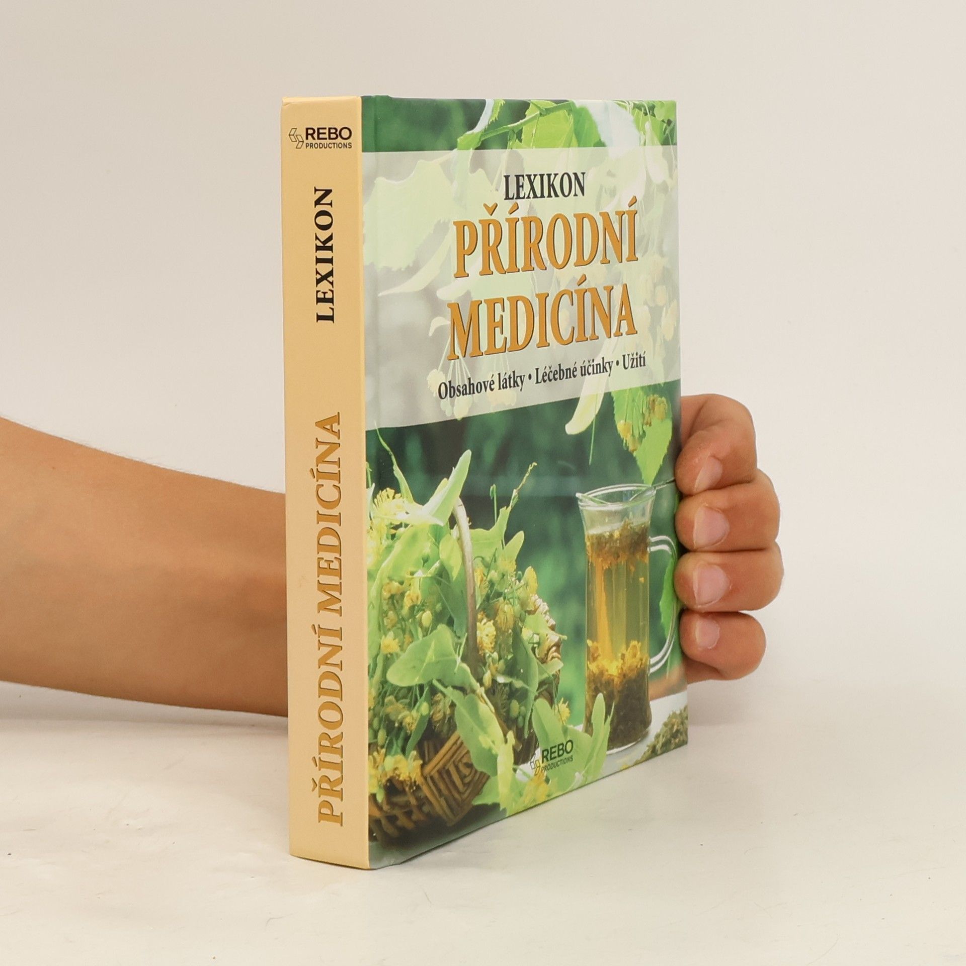 Anne Iburg Přírodní medicína : lexikon : obsahové látky, léčebné účinky, užití