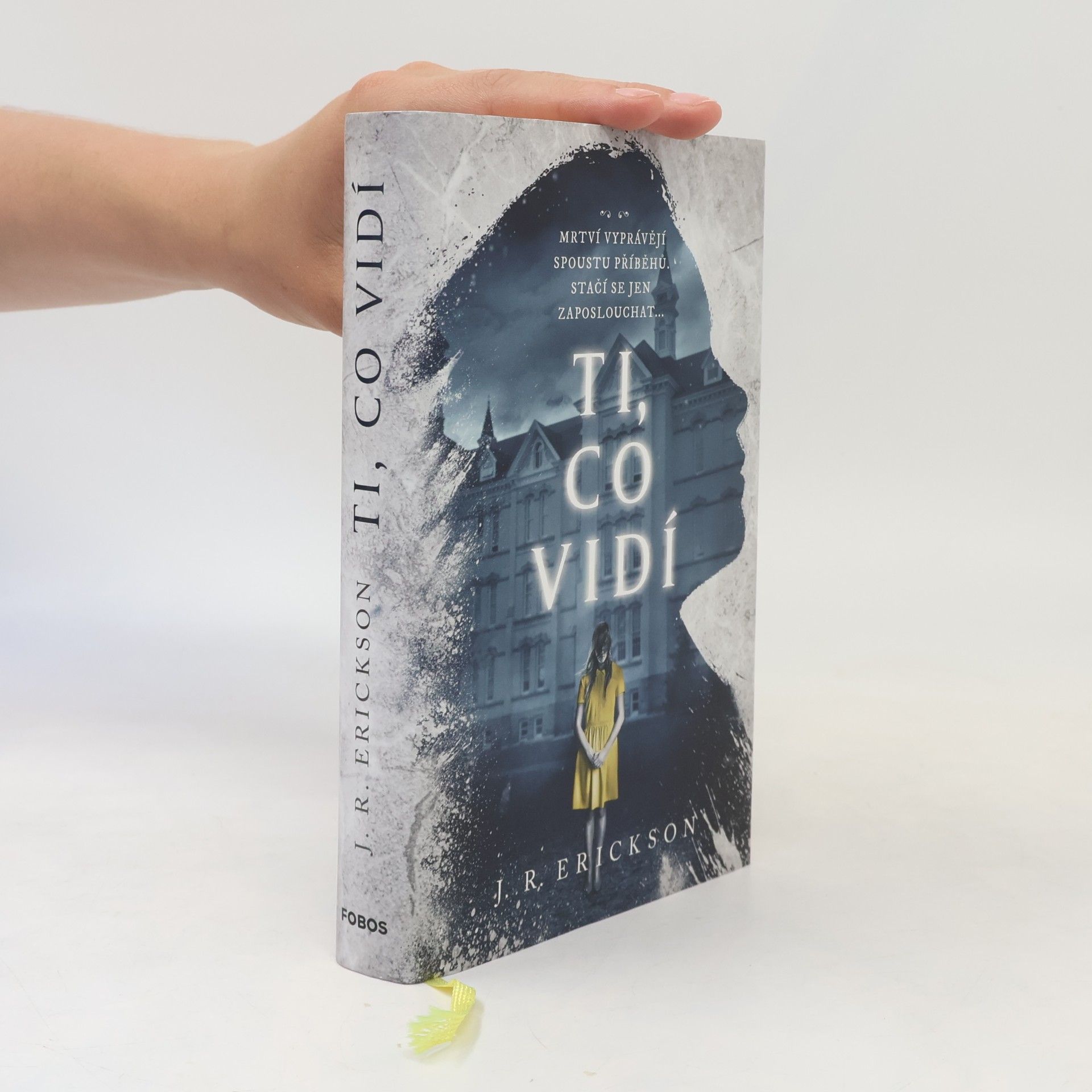 J. R. Erickson Ti, co vidí
