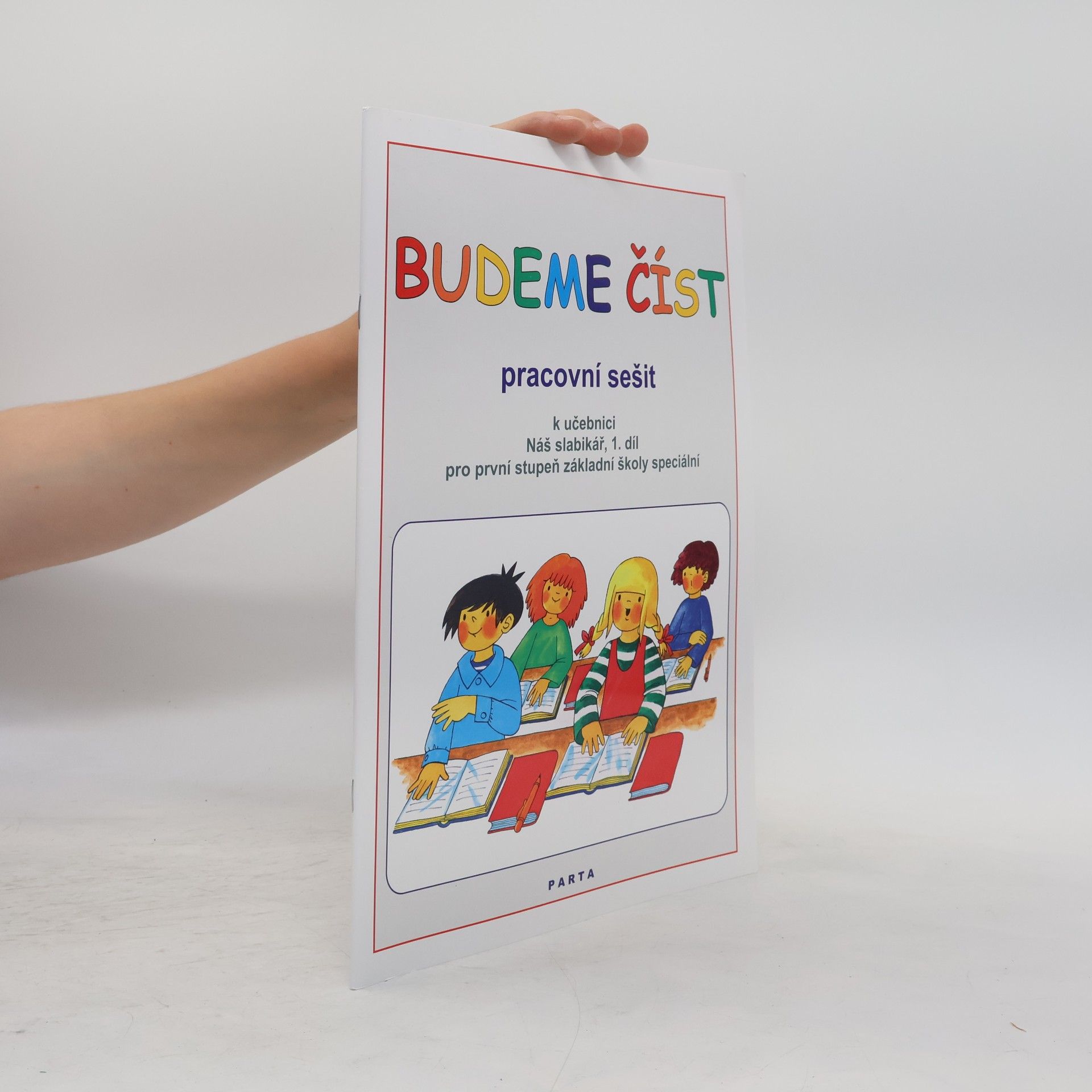 Libuše Kubová Budeme číst - Pracovní sešit k učebnici Náš slabikář, 1. díl pro první stupeň základní školy speciální
