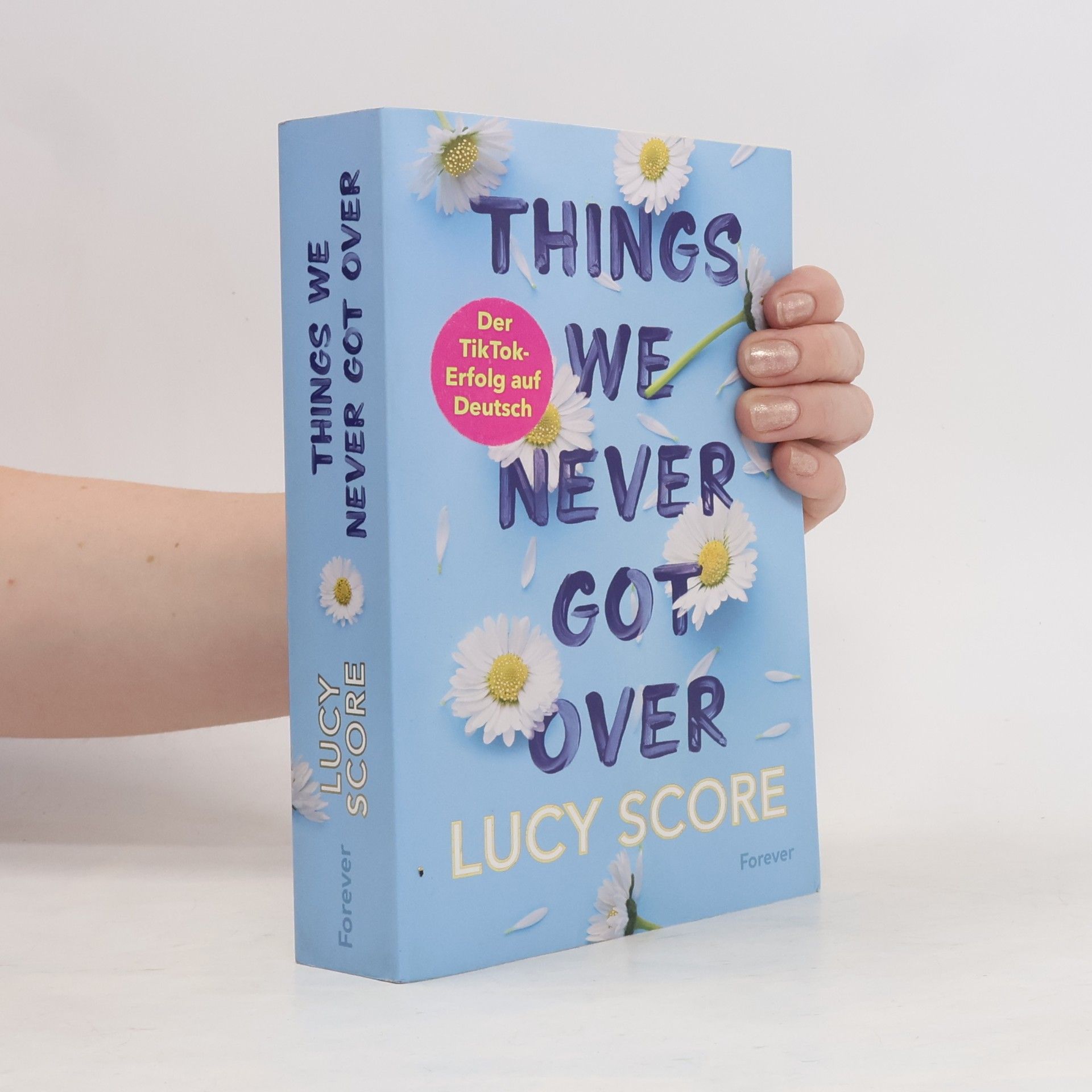Lucy Score Things We Never Got Over