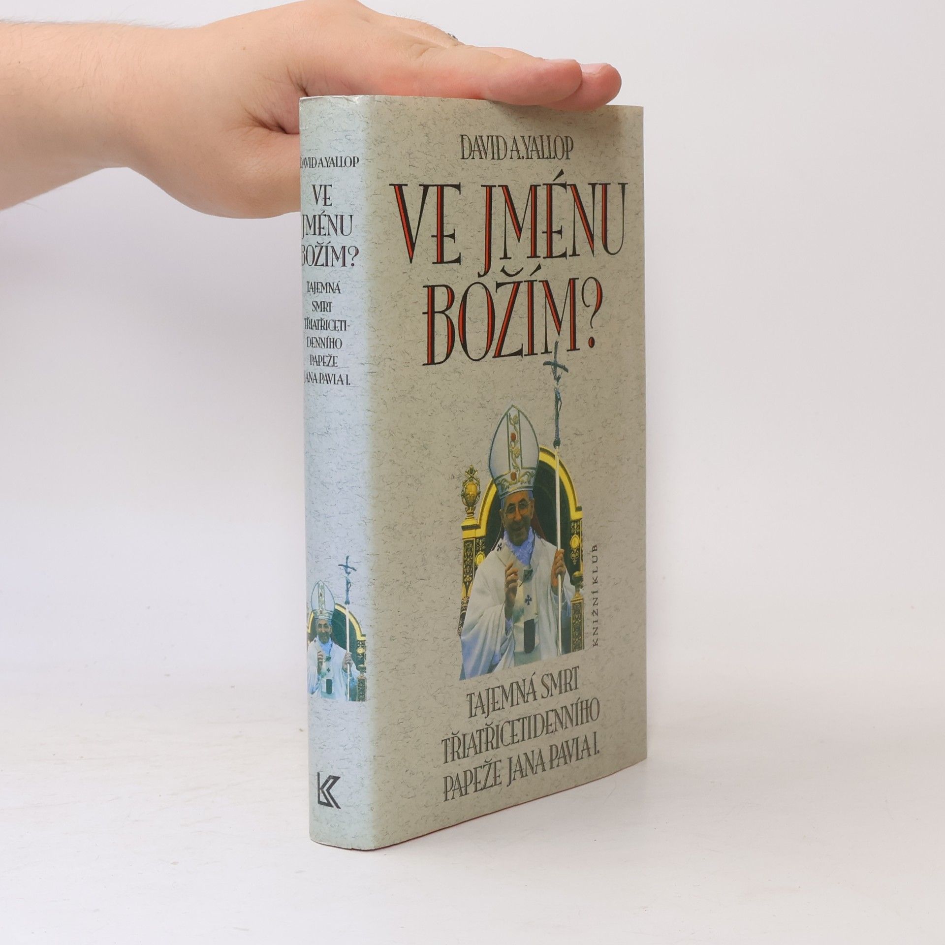 David Yallop Ve jménu Božím?