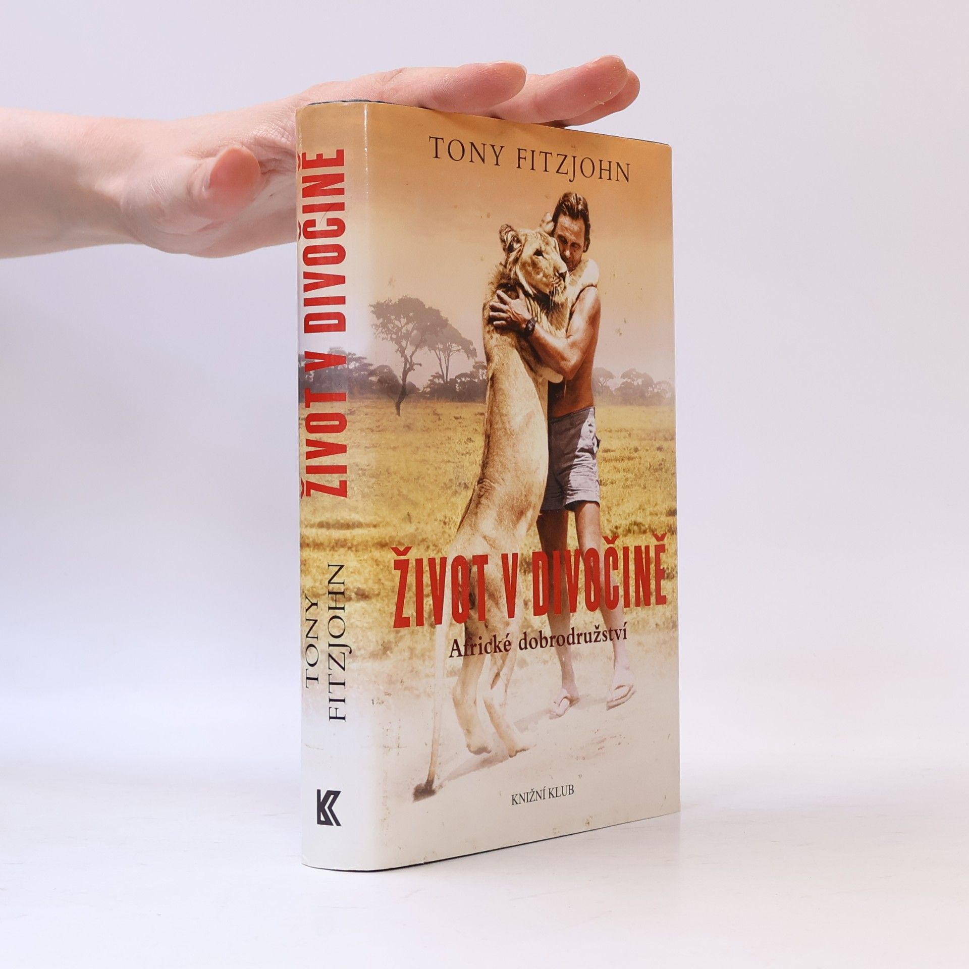 Tony Fitzjohn Život v divočině. Africké dobrodružství