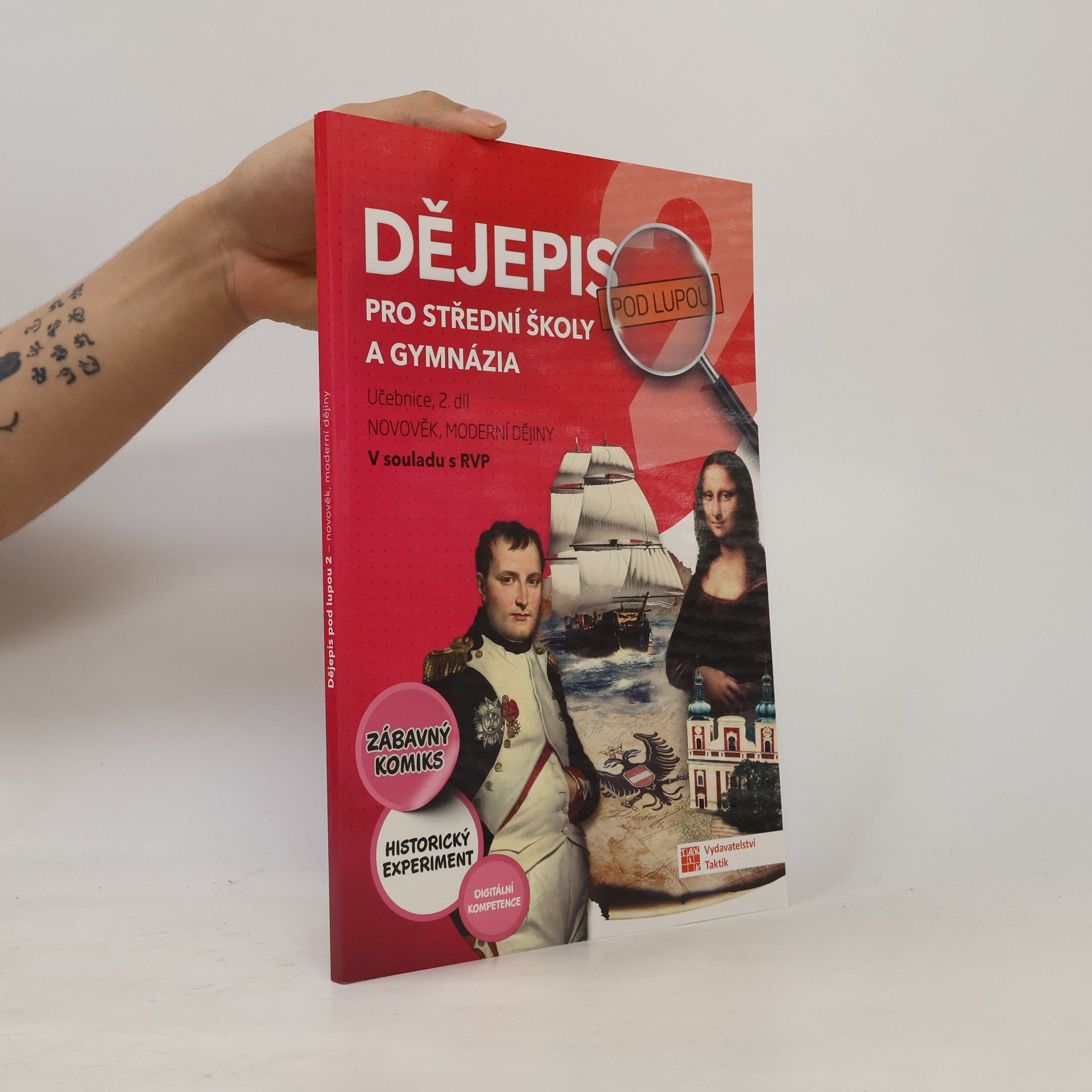 Autores varios Dějepis pod lupou 2 pro SŠ a gymnázia - učebnice