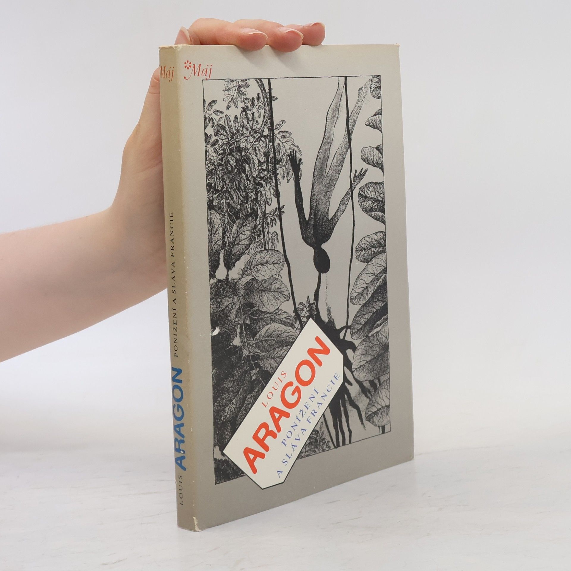Louis Aragon Ponížení a sláva Francie