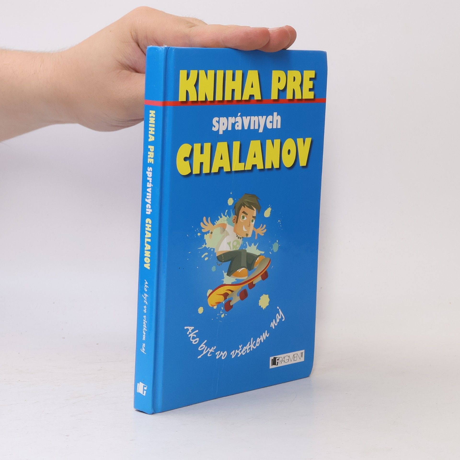 Macdonald Kniha pre správnych chalanov - ako byť vo všetkom naj