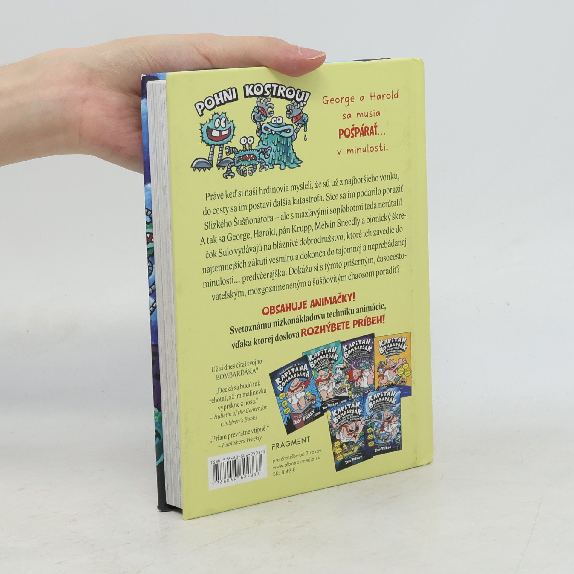 Dav Pilkey Kapitán Bombarďák a strhujúci súboj so slizkým šušňotátorom. Druhá čásť: pomsta mazcavých sopľobotov