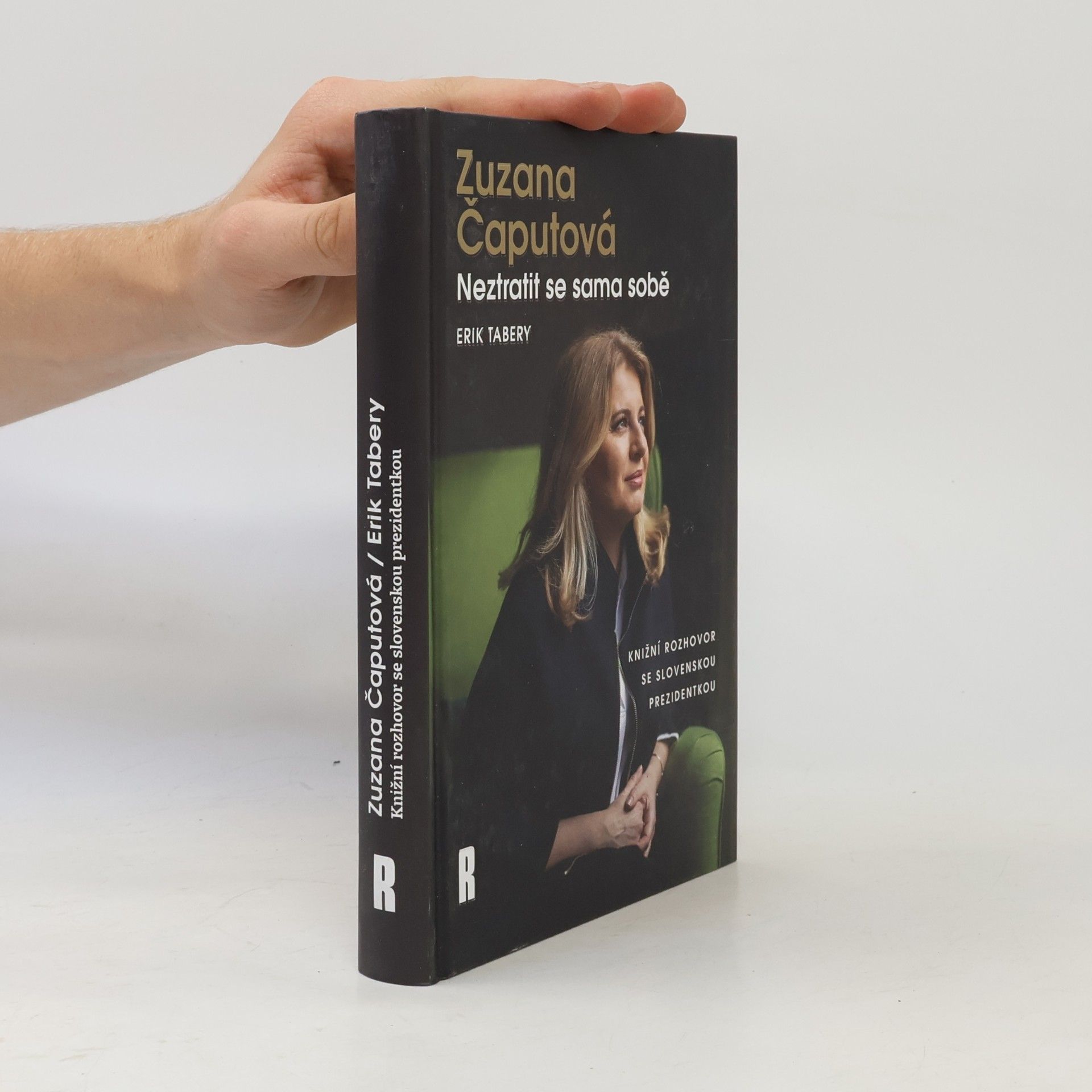 Erik Tabery Zuzana Čaputová. Neztratit se sama sobě