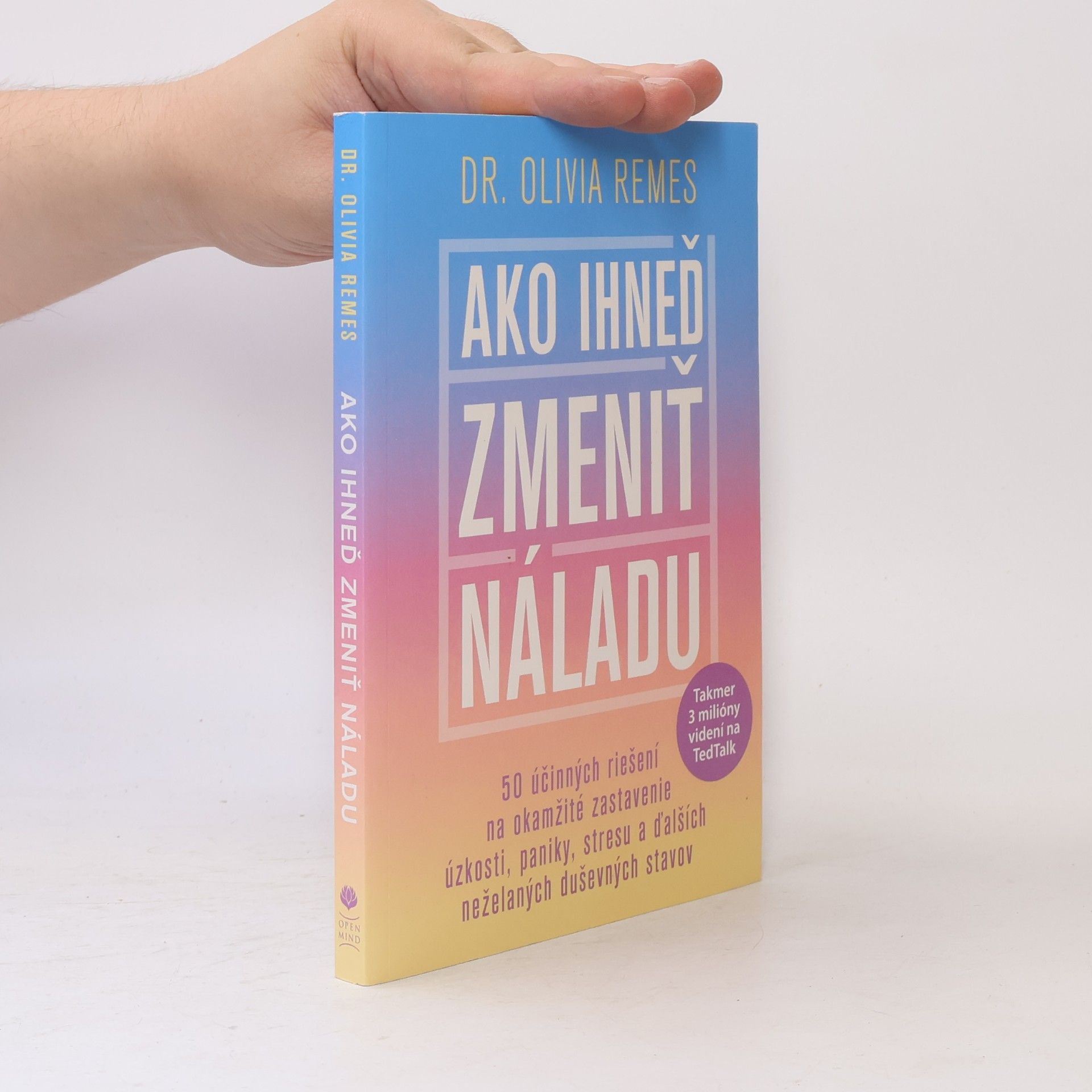 Olivia Remes Ako ihneď zmeniť náladu