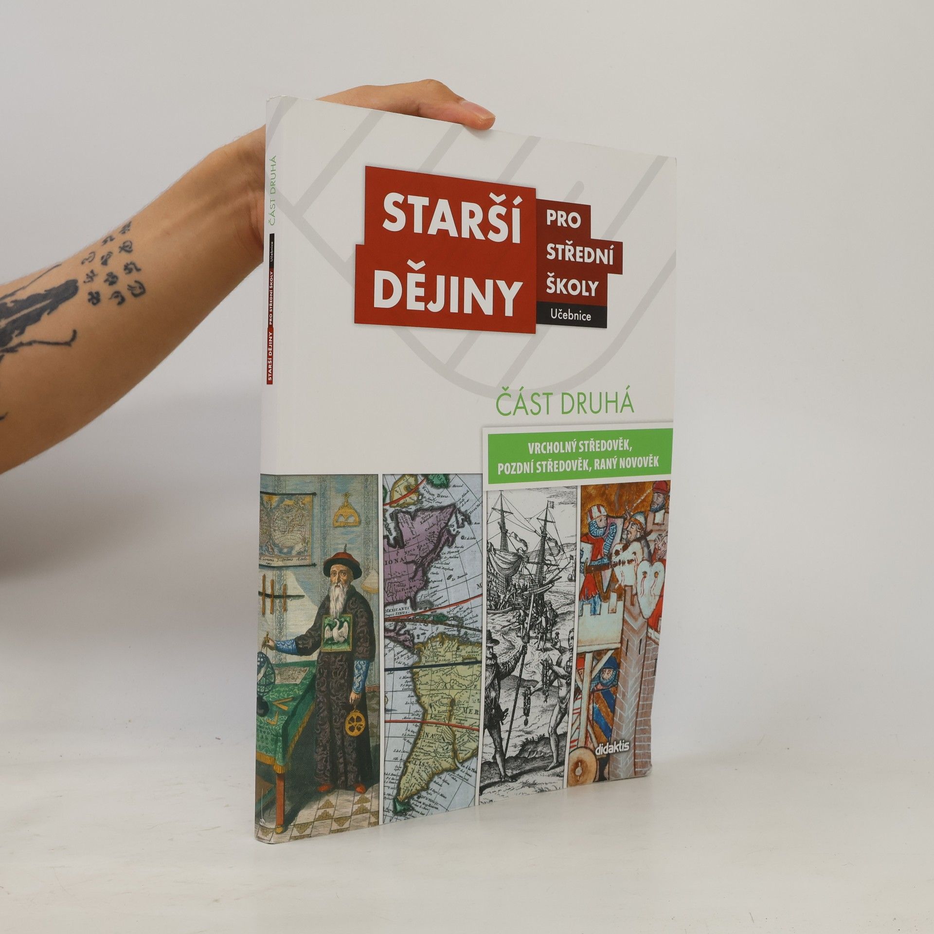 Kolektiv autorů Starší dějiny pro střední školy - část druhá (vrcholný středověk až raný novověk)