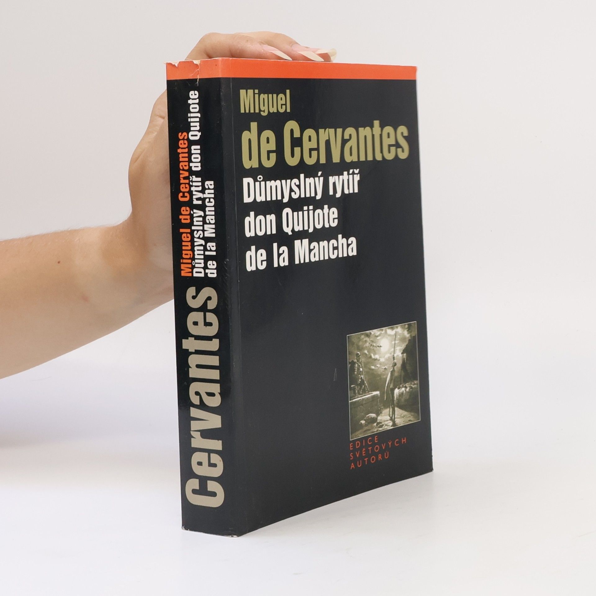 Miguel de Cervantes Saavedra Důmyslný rytíř don Quijote de la Mancha