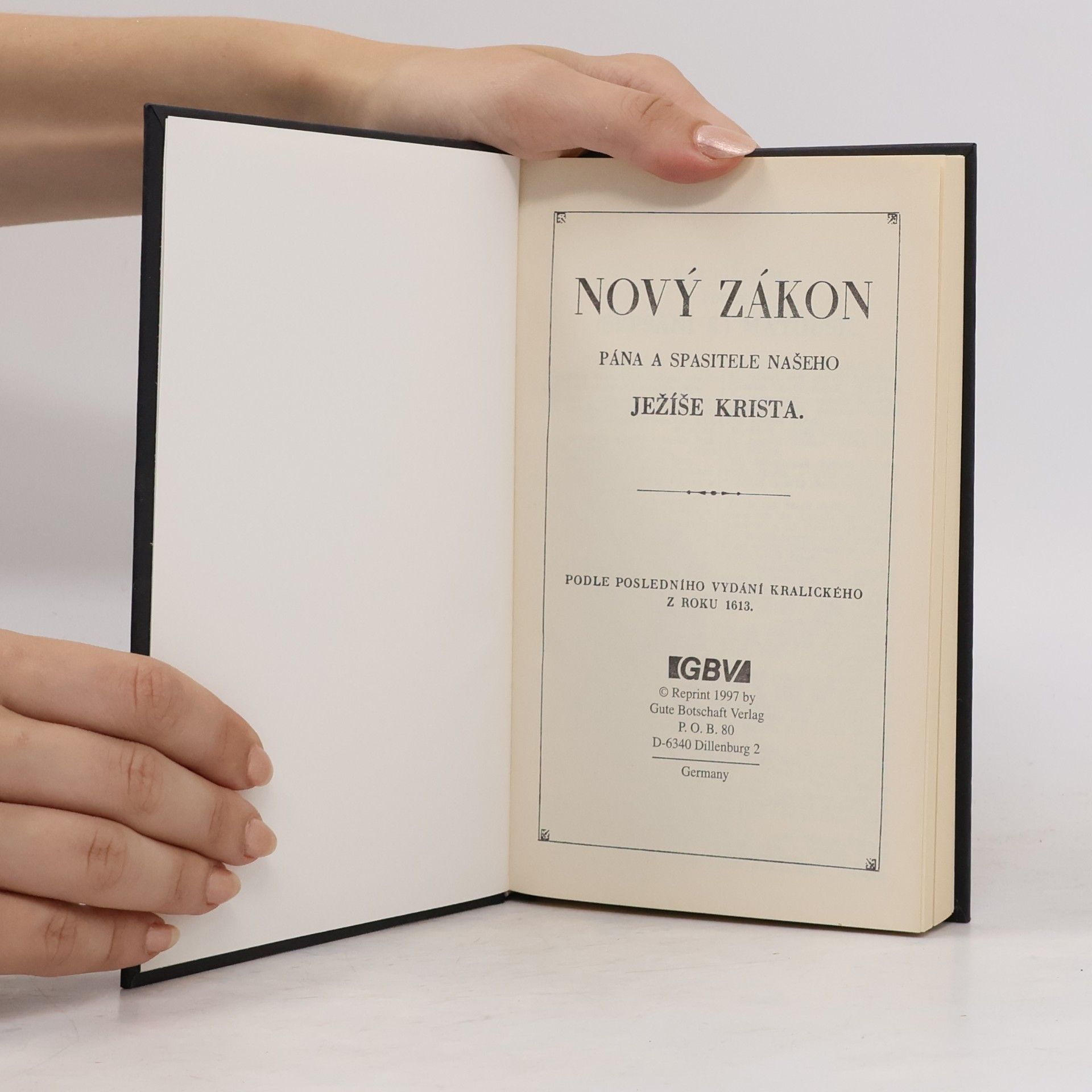 Kolektiv autorů Nový zákon Pána a spasitele našeho Ježíše Krista. Podle posledního vydání kralického z roku 1613