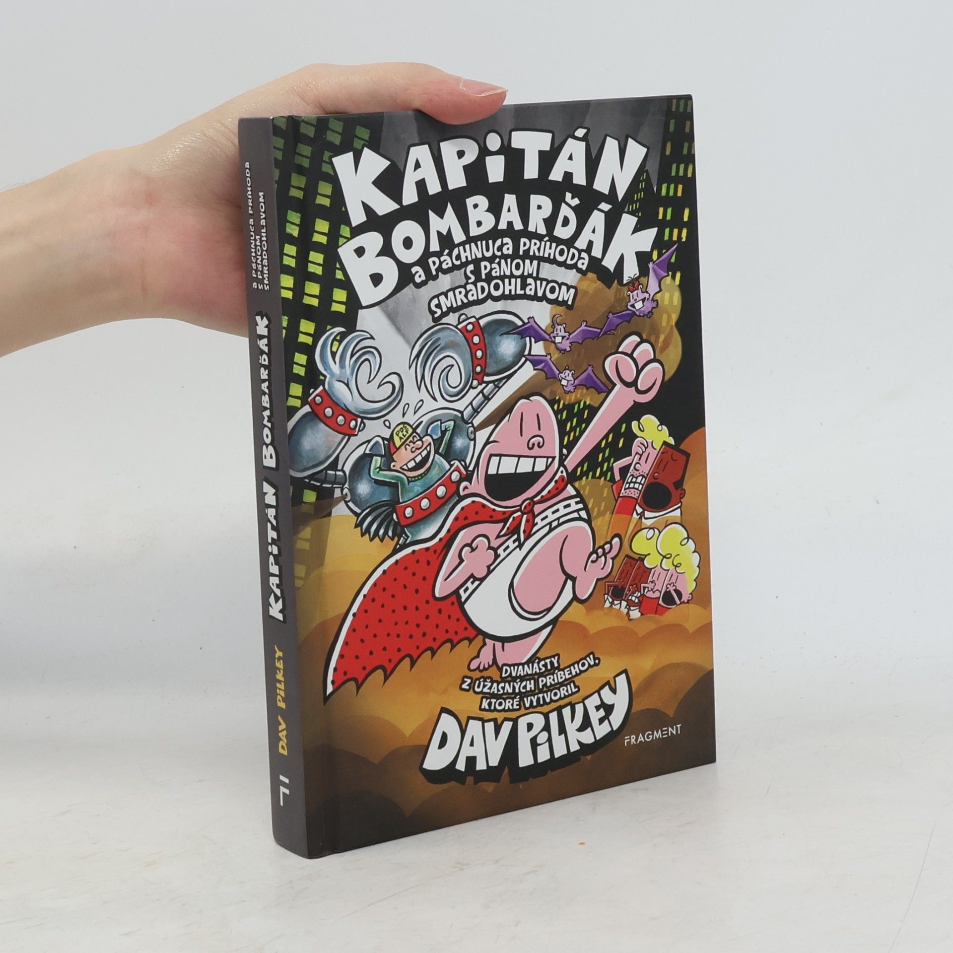 Dav Pilkey Kapitán bombarďák a páchnuca príhoda s pánom smradohlavom