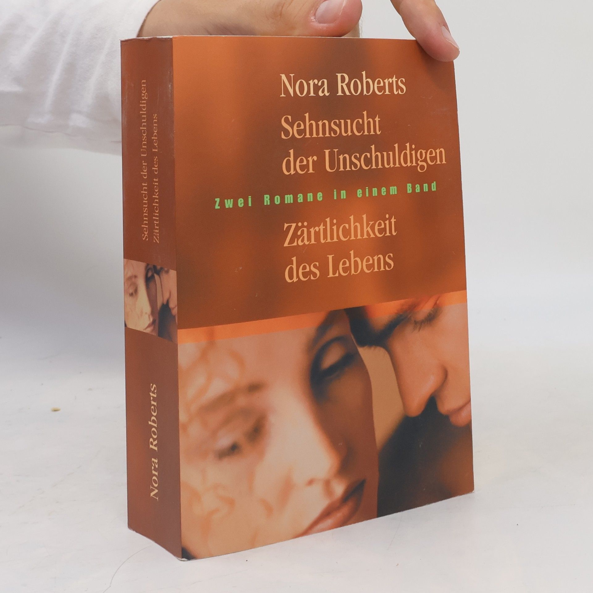 Nora Roberts Sehnsucht der Unschuldigen. Zärtlichkeit des Lebens