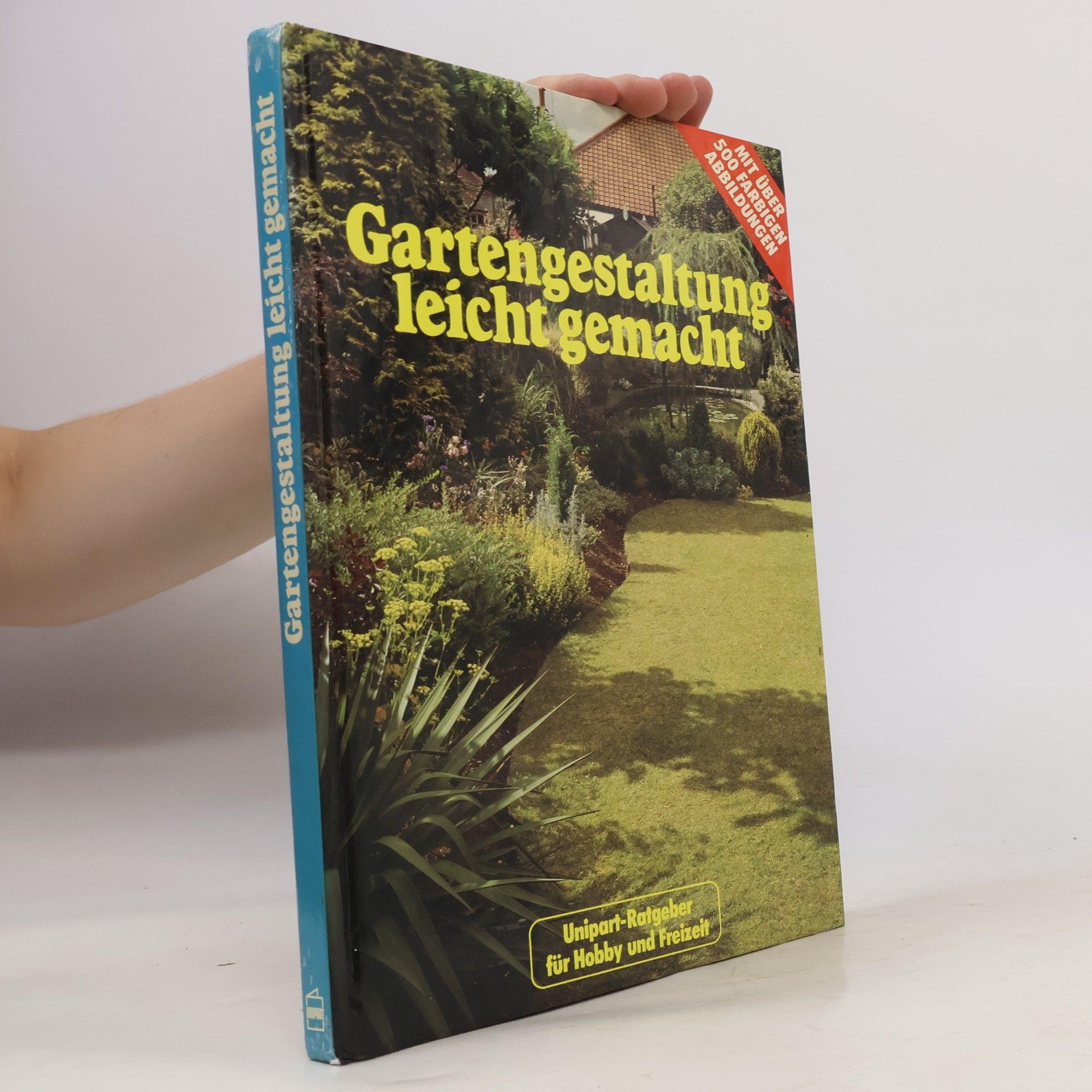 Friederike Dünkel-Hüttemann Gartengestaltung leicht gemacht