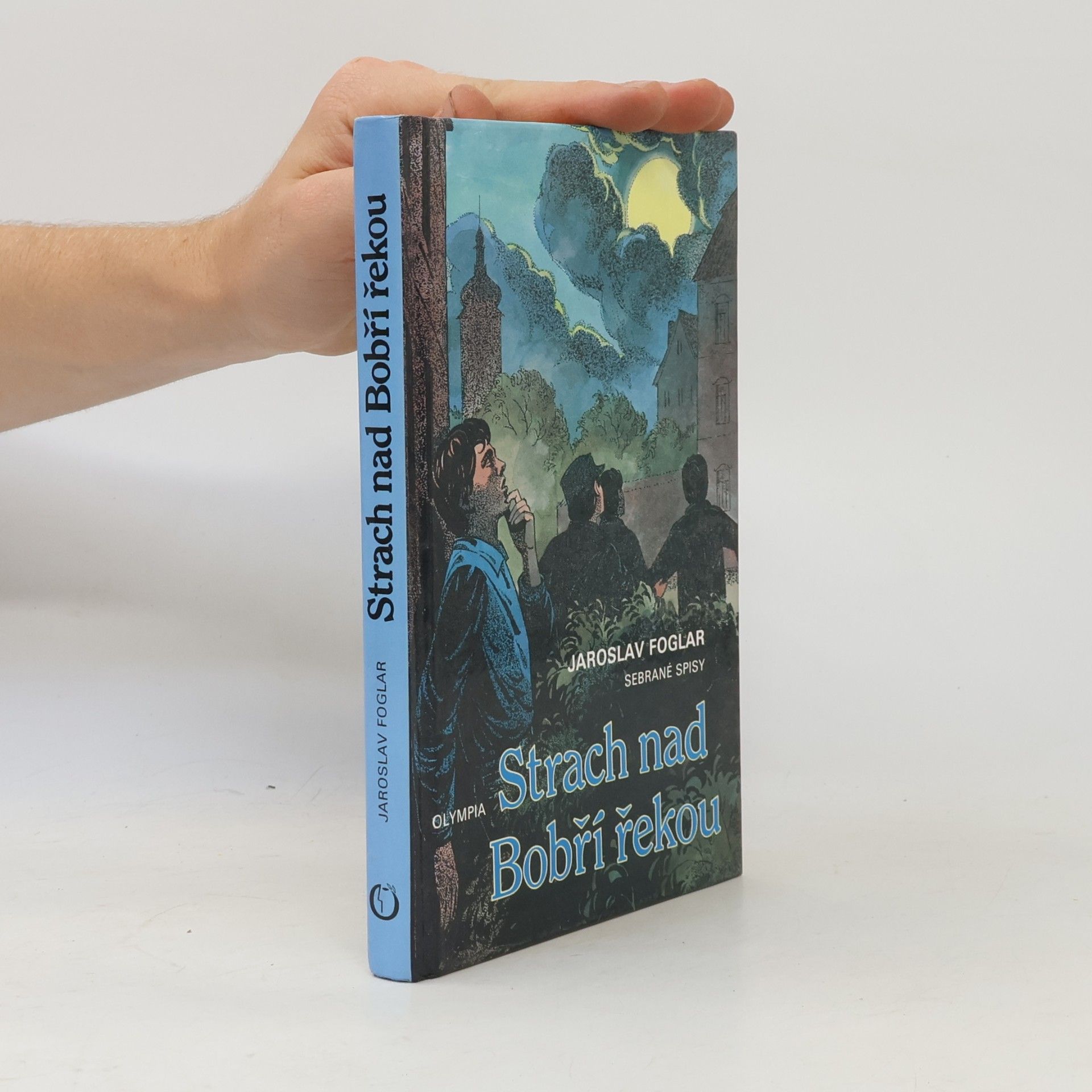 Jaroslav Foglar Strach nad Bobří řekou