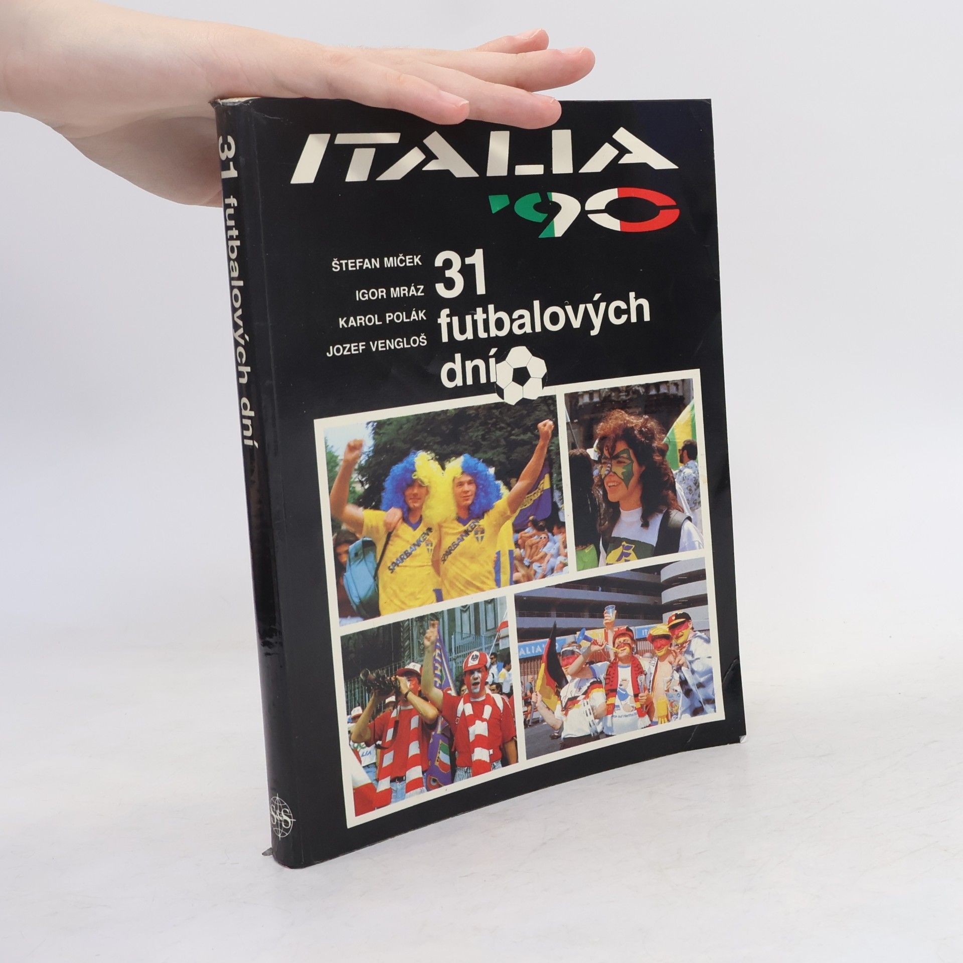 Autorenkollektiv Italia '90. 31 futbalových dní