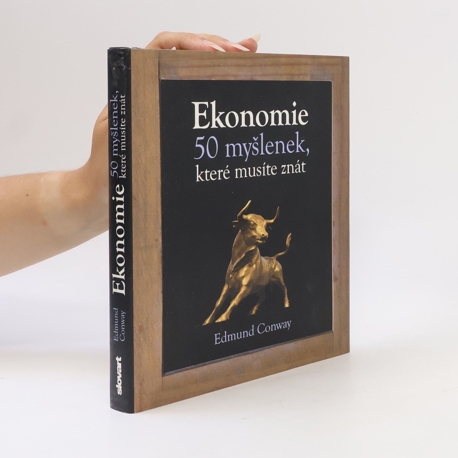 Ed Conway Ekonomie : 50 myšlenek, které musíte znát