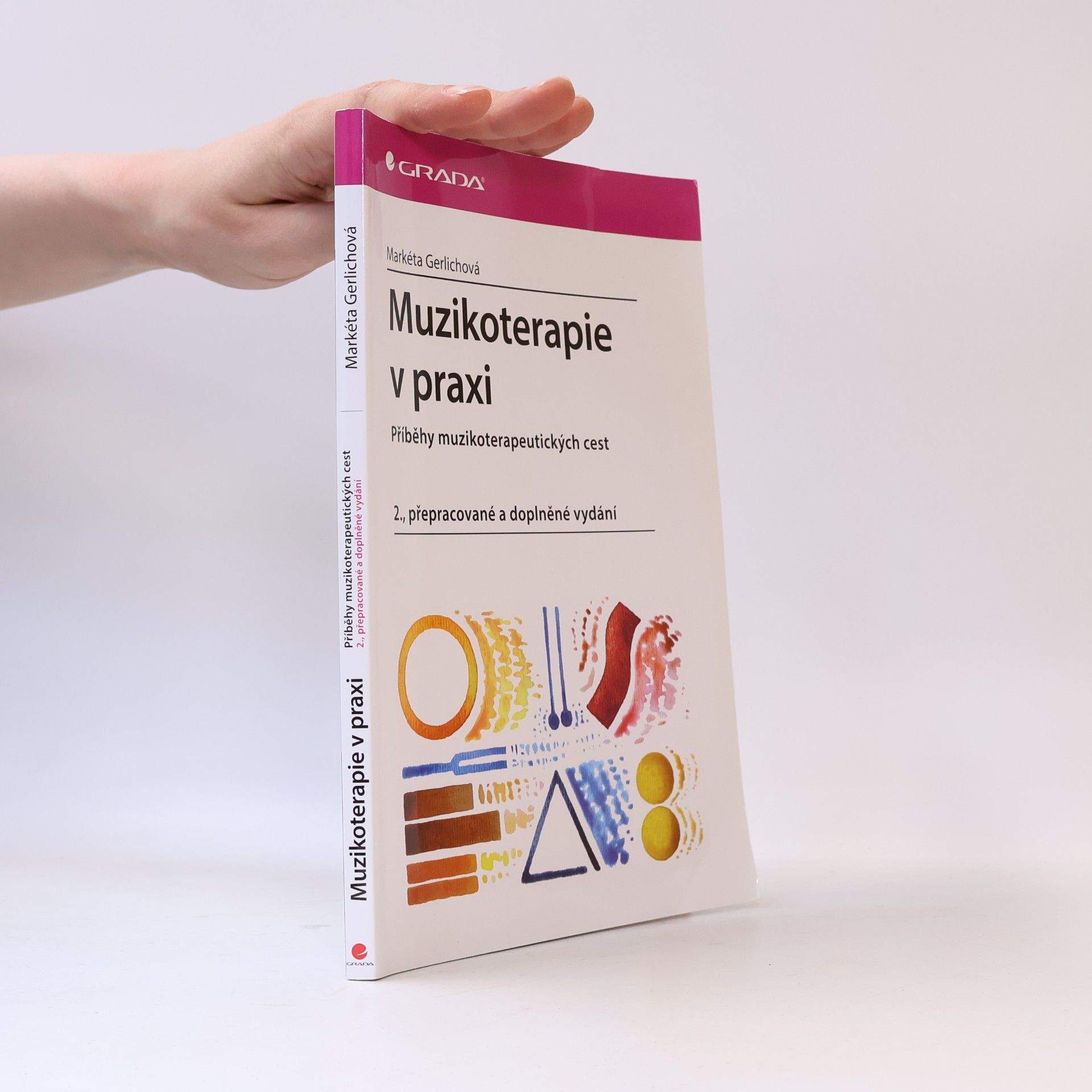 Markéta Gerlichová Muzikoterapie v praxi