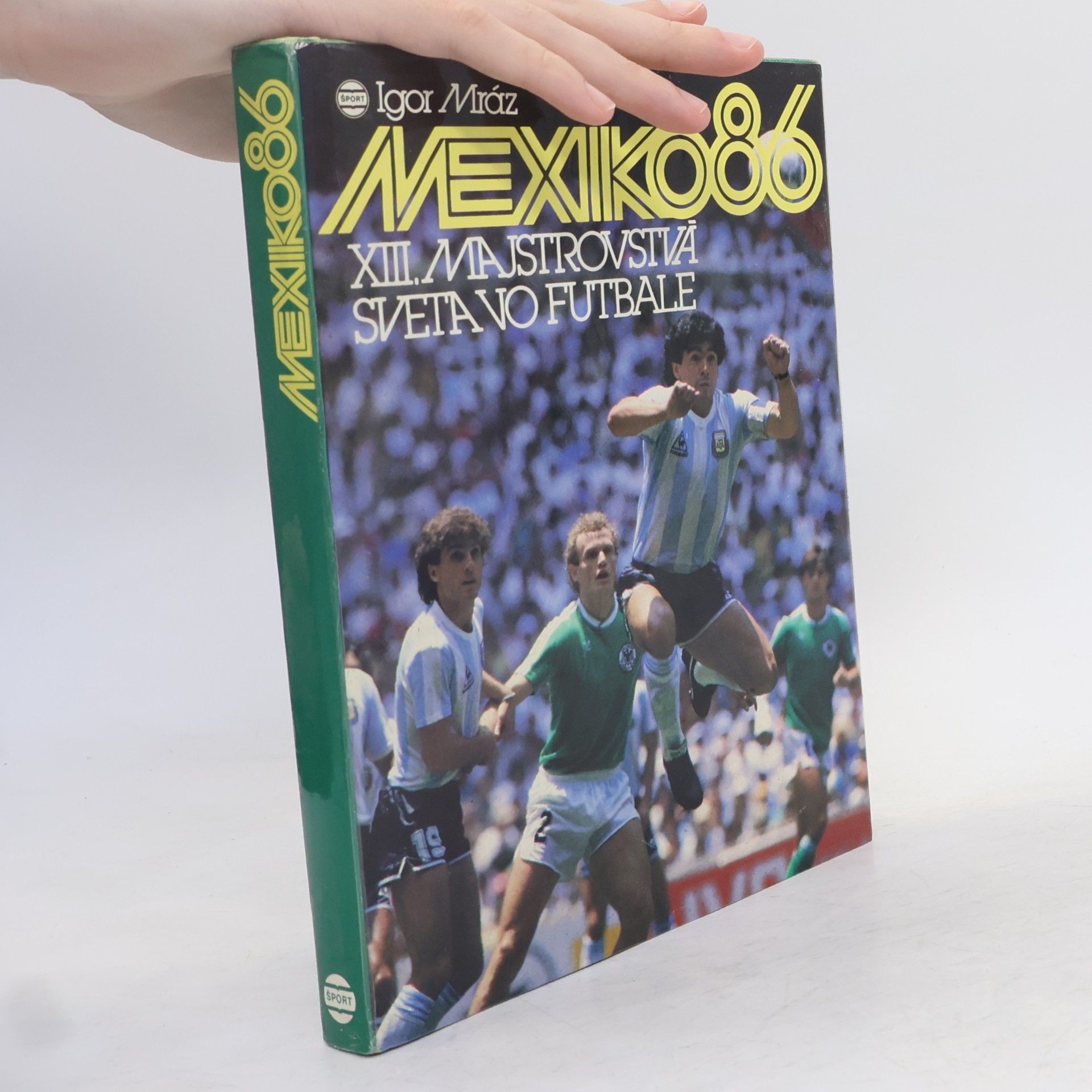 Mexiko 86. XII. Majstrovstvá sveta vo futbale