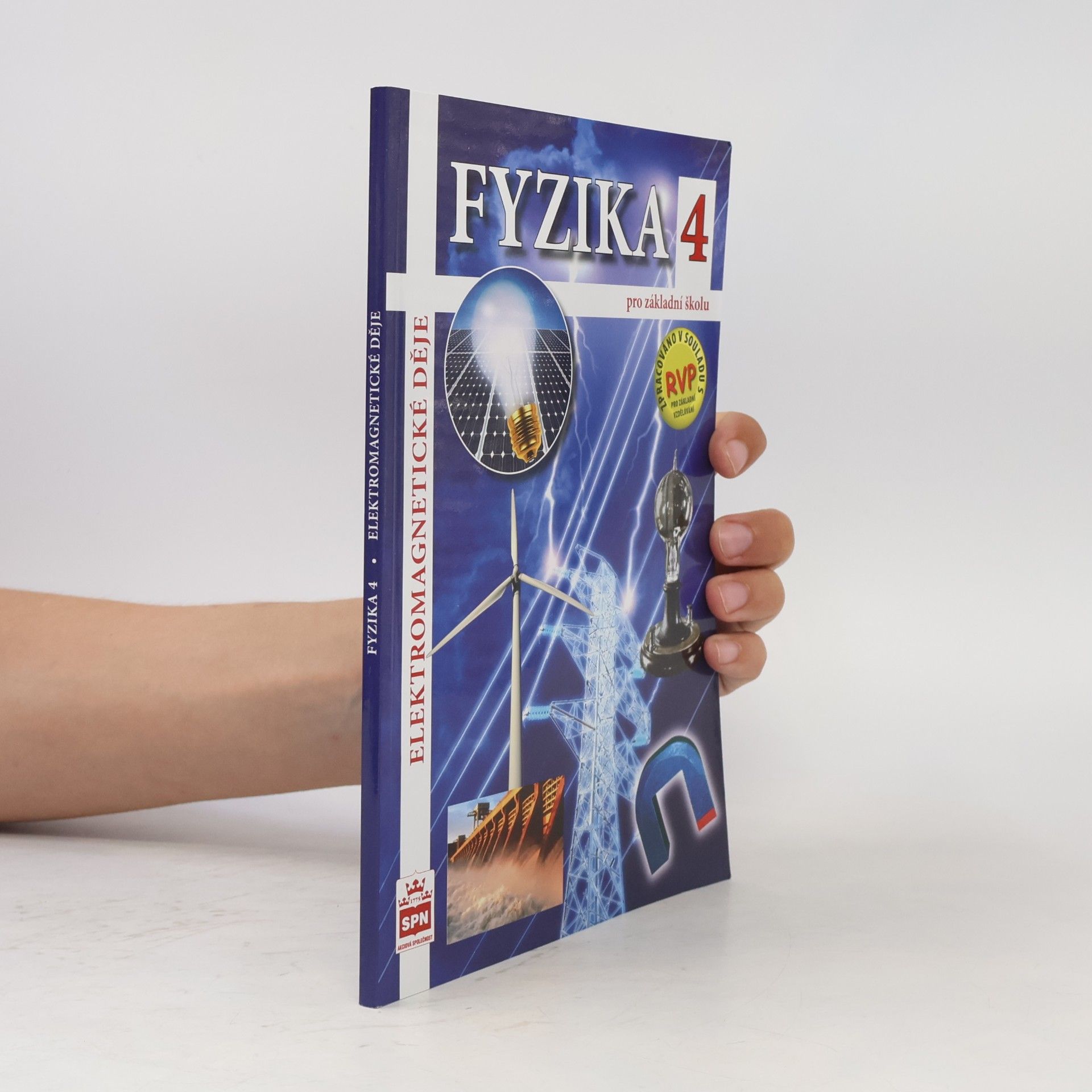 Fyzika 4 pro základní školu: Elektromagnetické Děje