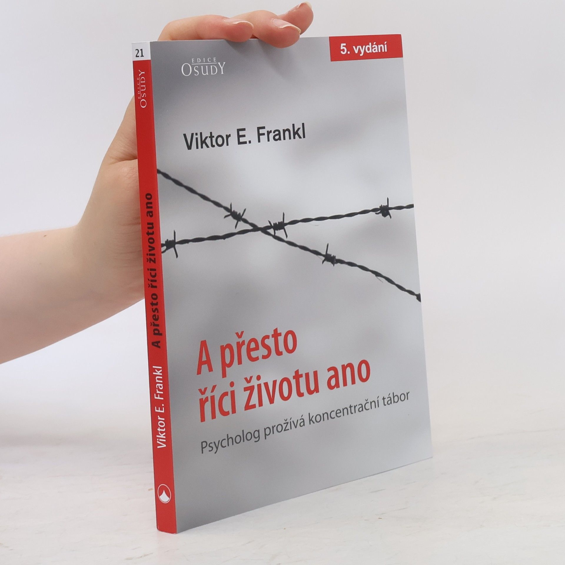 Viktor Emil Frankl A přesto říci životu ano