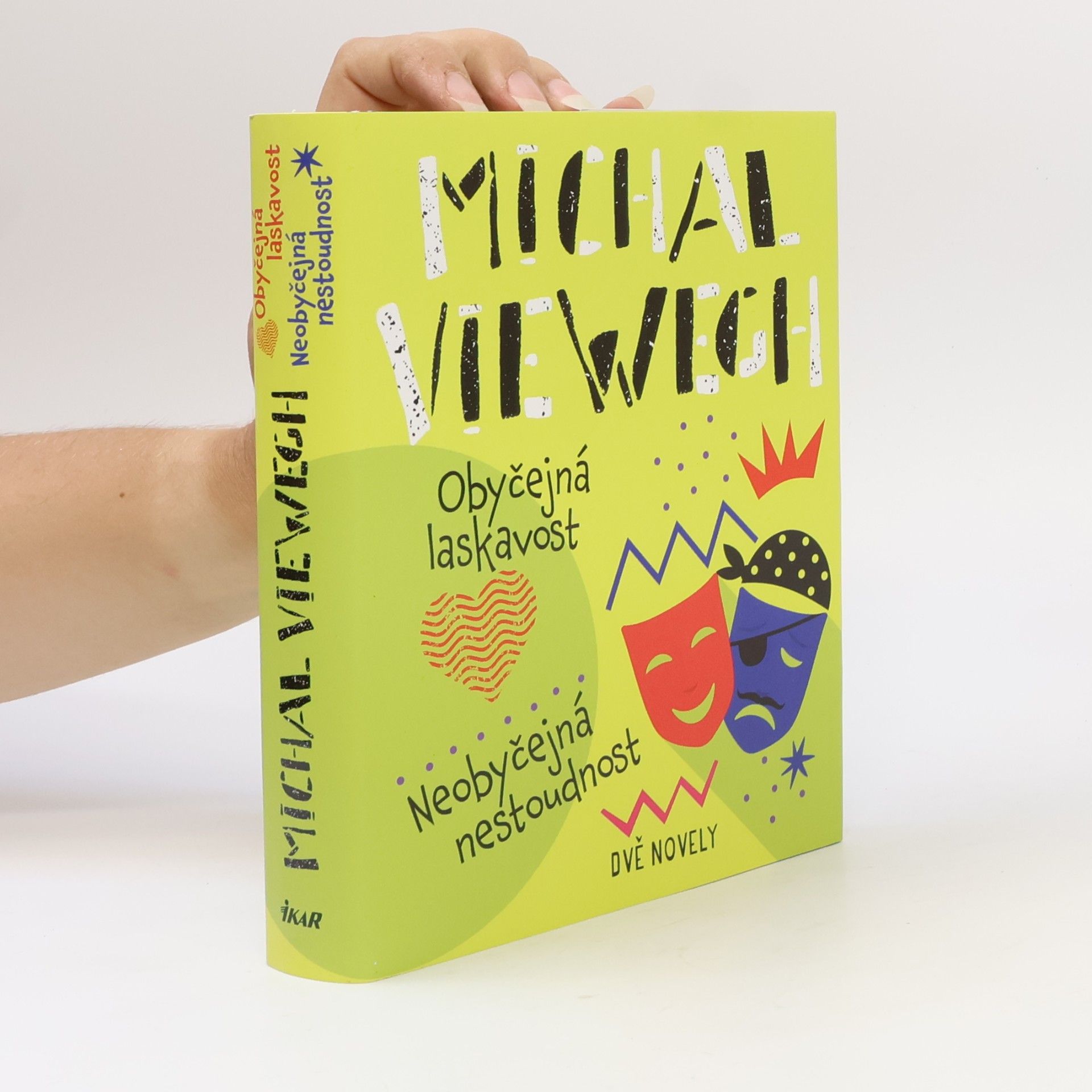 Michal Viewegh Obyčejná laskavost. Neobyčejná nestoudnost