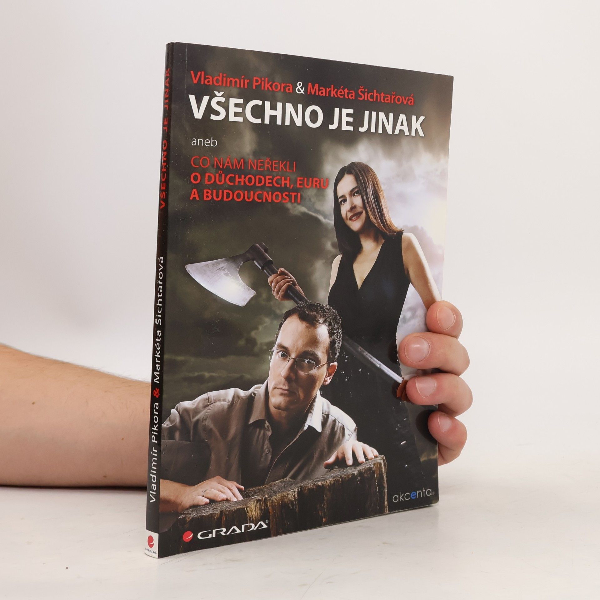 Vladimír Pikora Všechno je jinak