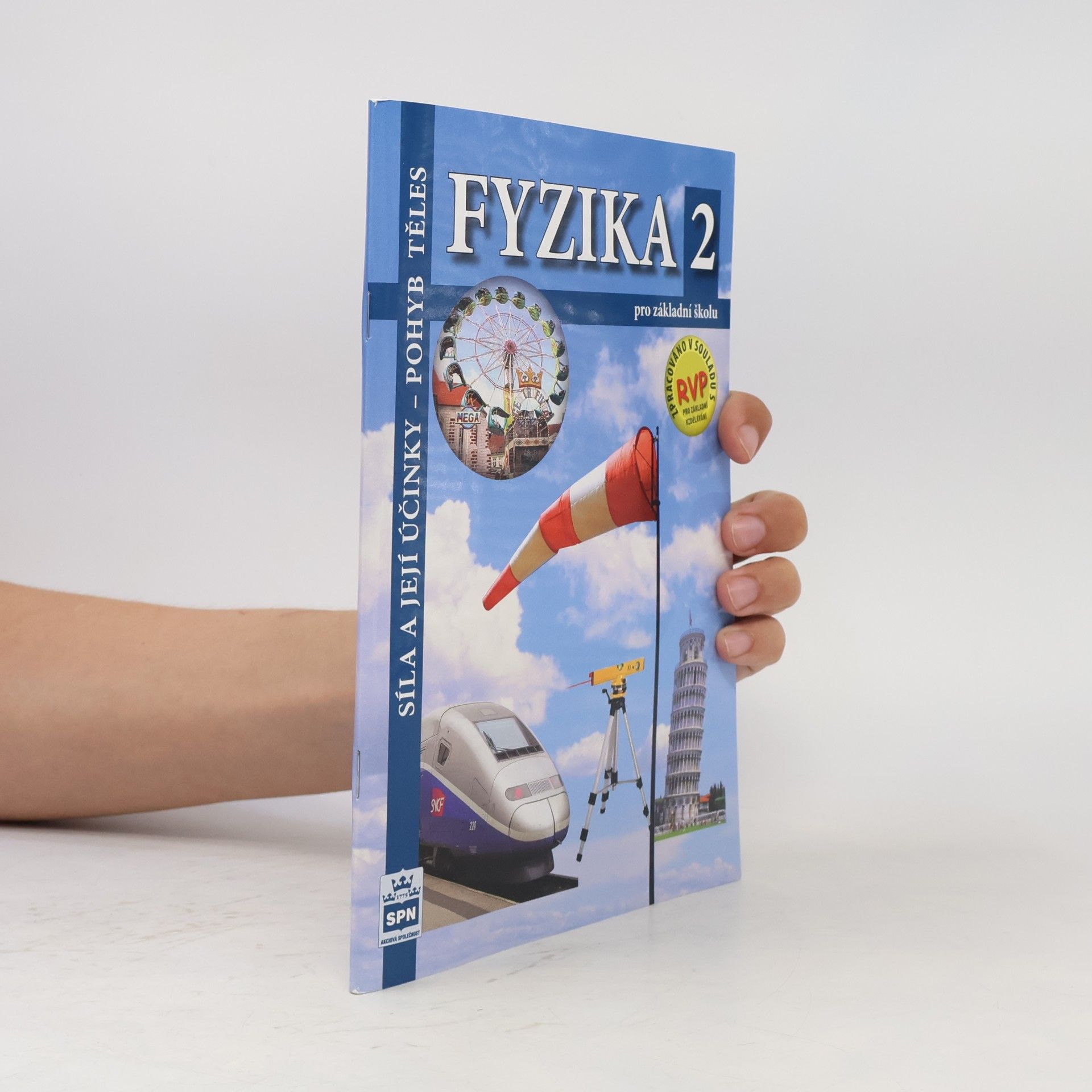 František Jáchim Fyzika 2 pro ZŠ. Síla a její účinky. Pohyb těles