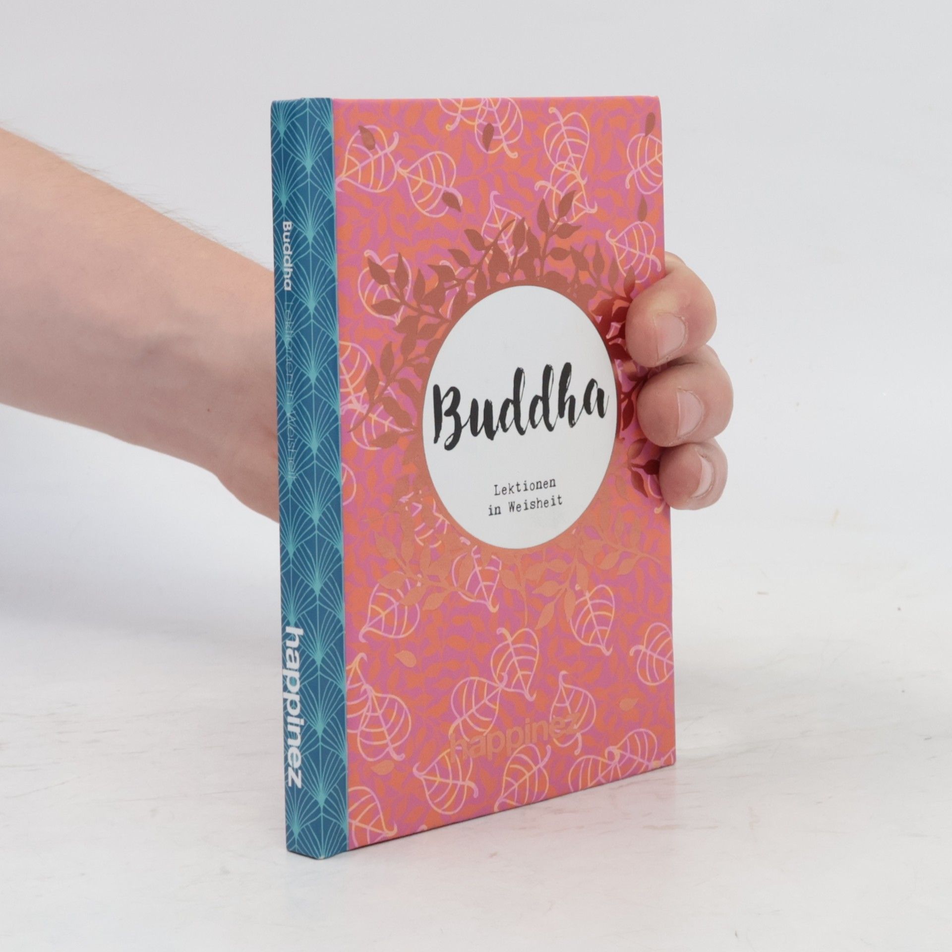 Autorenkollektiv Buddha. Lektionen in Weisheit