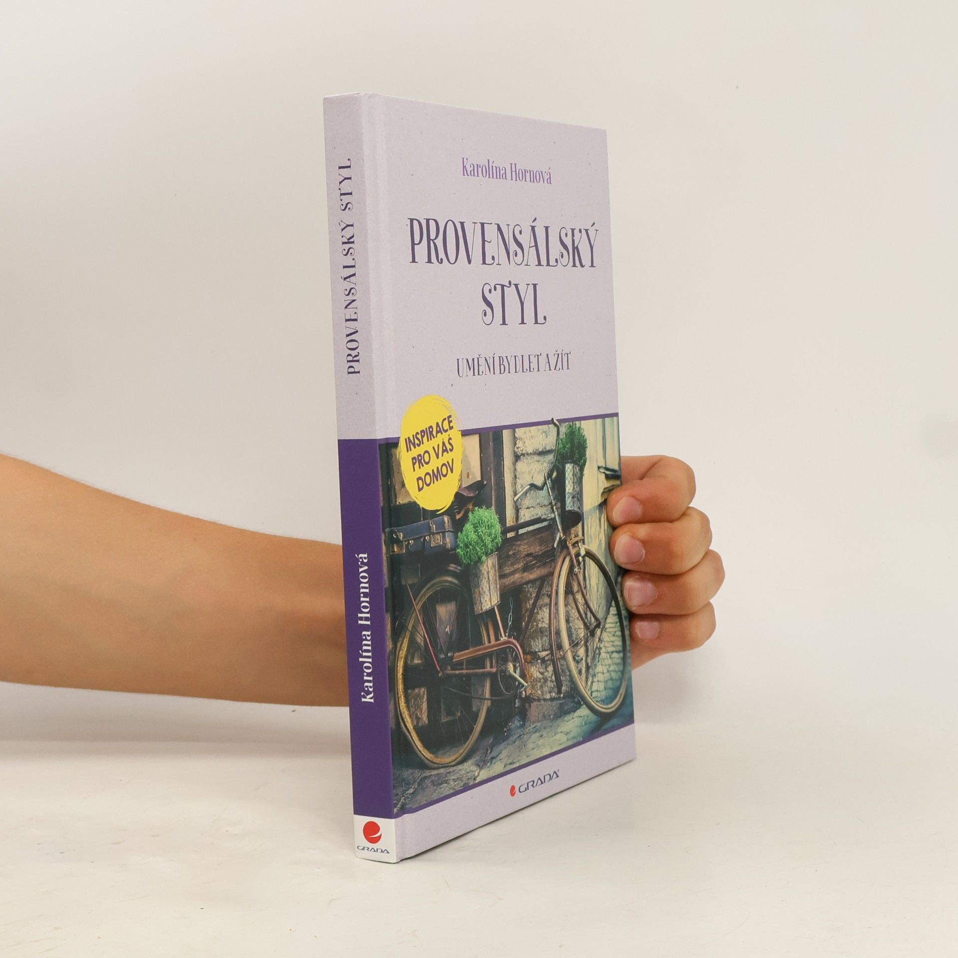 Karolína Hornová Provensálský styl: Umění bydlet a žít
