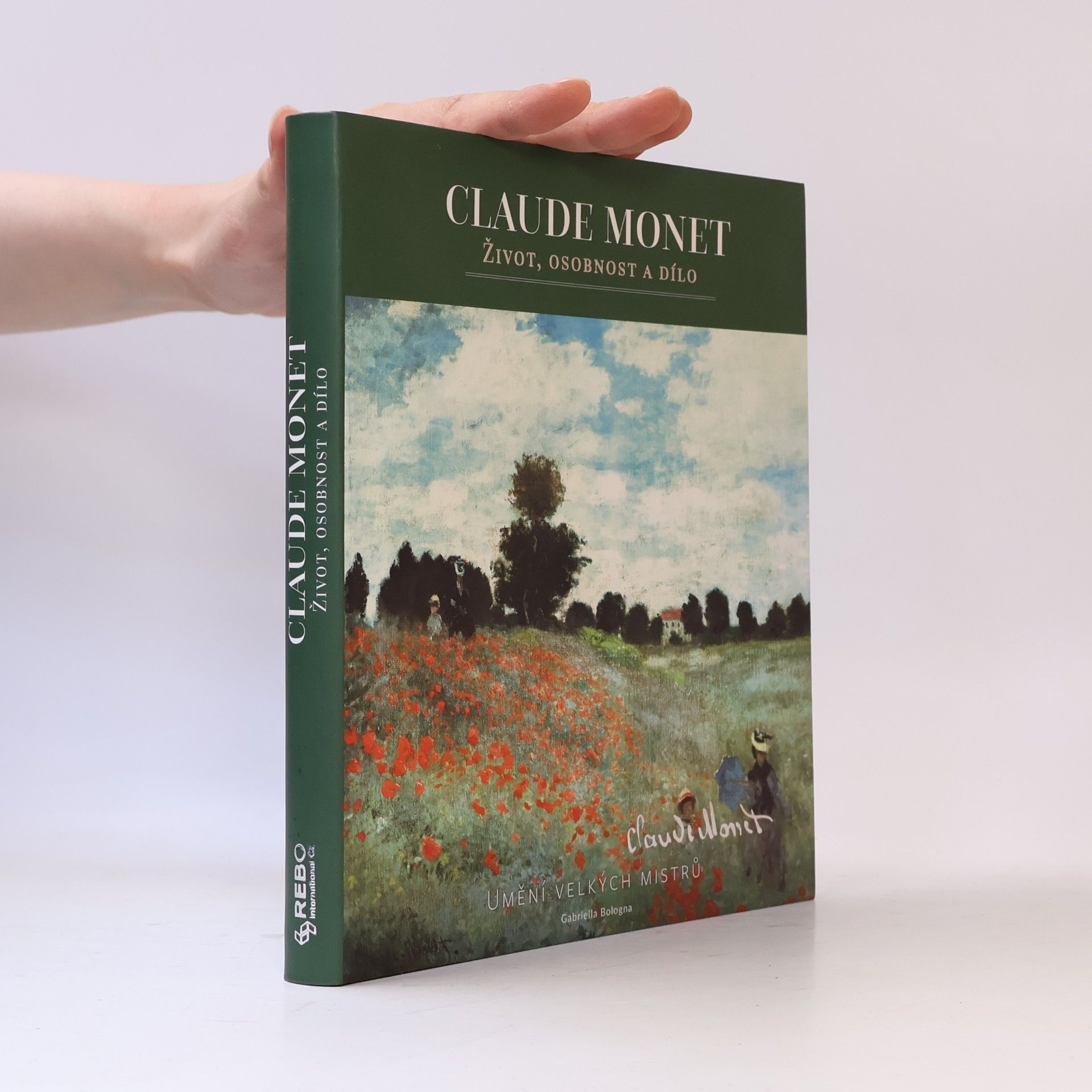 Gabriella Bologna Claude Monet – Život, osobnost a dílo