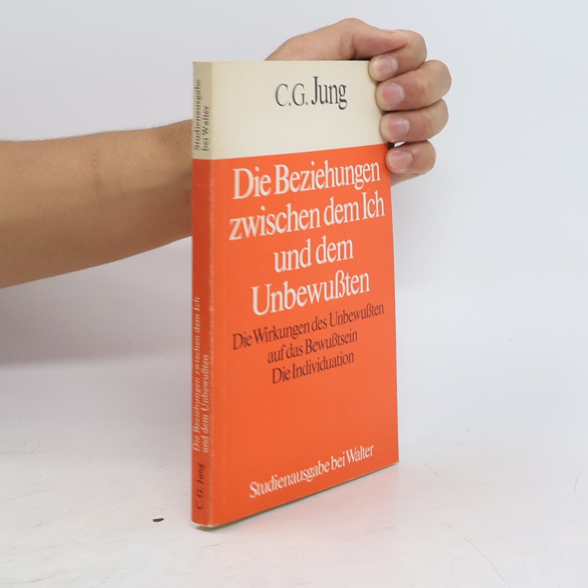 Carl Gustav Jung Die Beziehungen zwischen dem Ich und dem Unbewussten