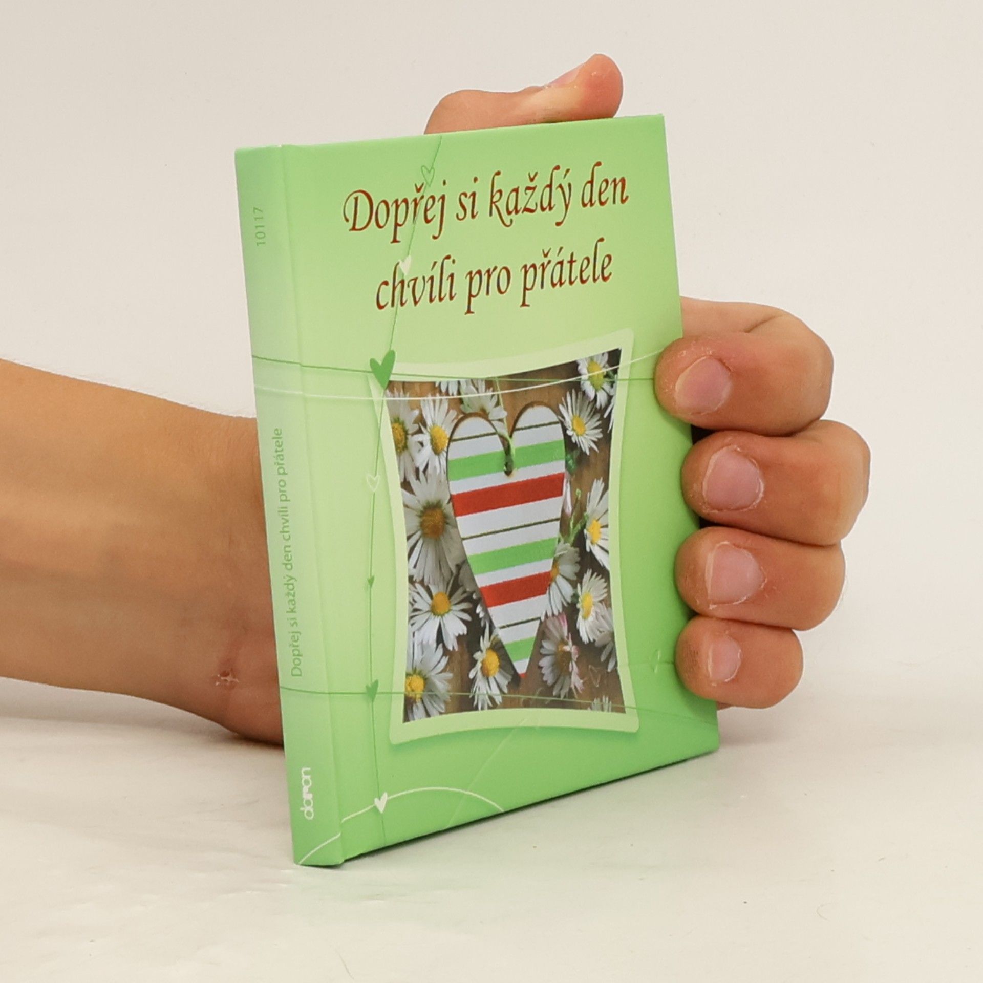 Kolektiv autorů Dopřej si každý den chvíli pro přátele