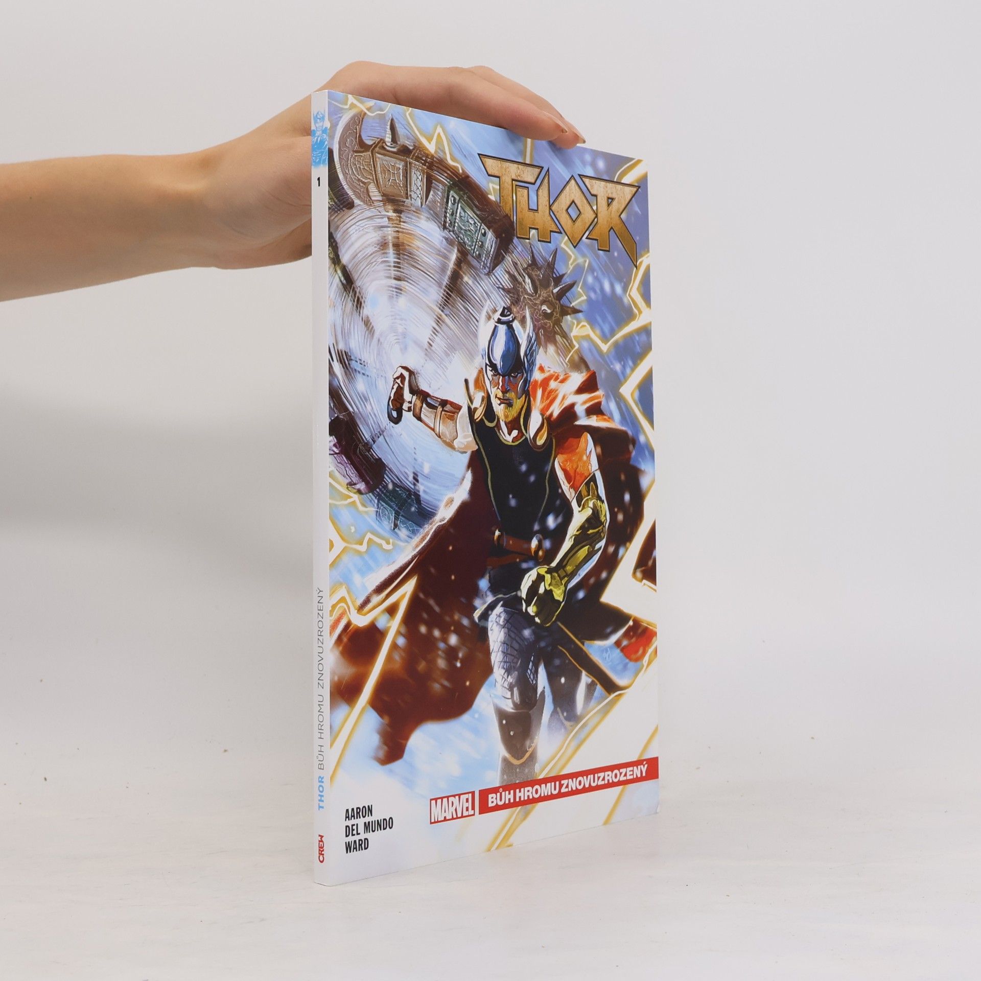 Jason Aaron Thor. Bůh hromu znovuzrozený. Díl 1.