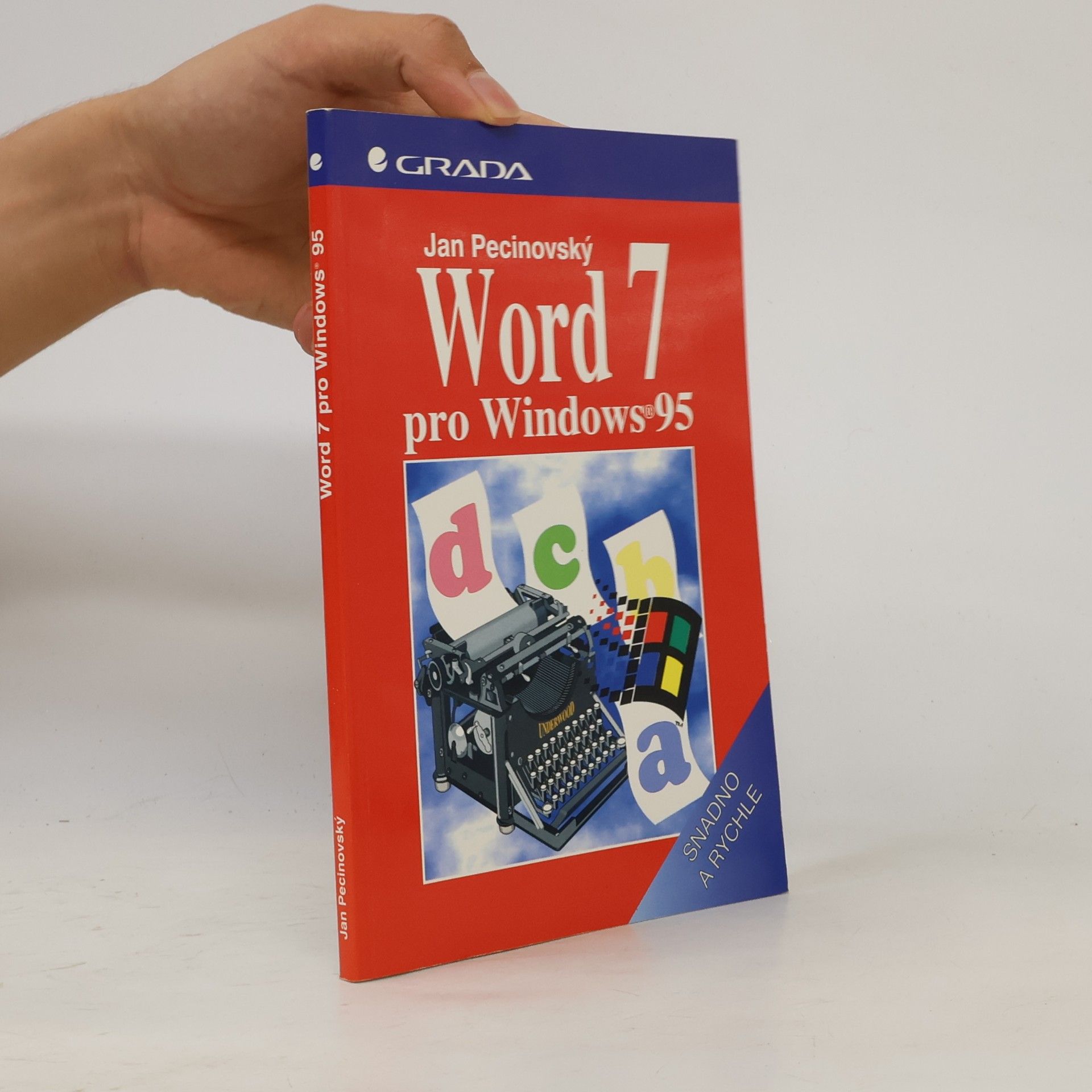 Josef Pecinovský Word pro Windows 95 snadno a rychle