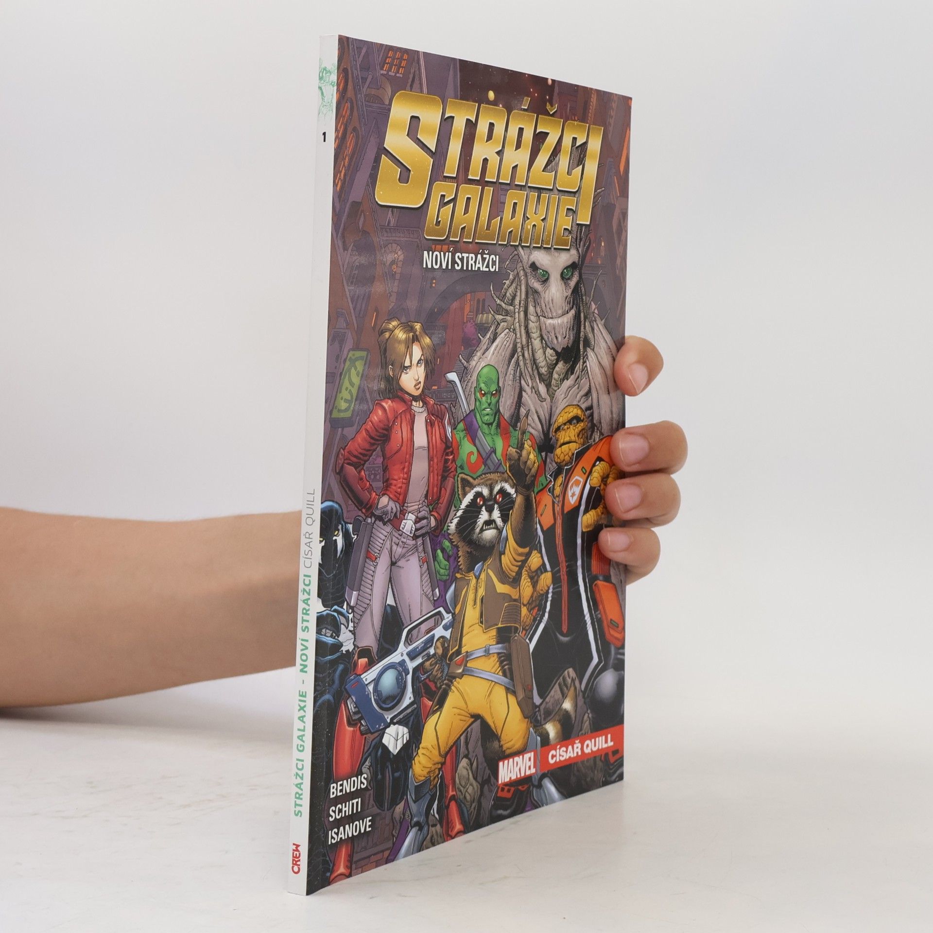 Brian Michael Bendis Strážci galaxie - Noví Strážci. Císař Quill