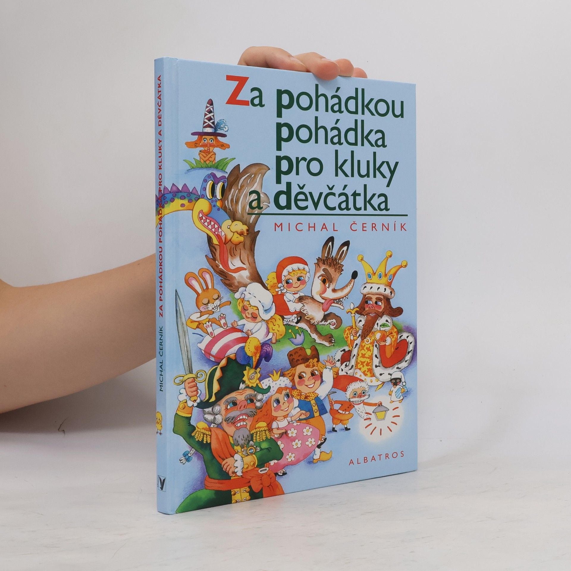 Michal Černík Za pohádkou. Pohádka pro kluky a děvčátka