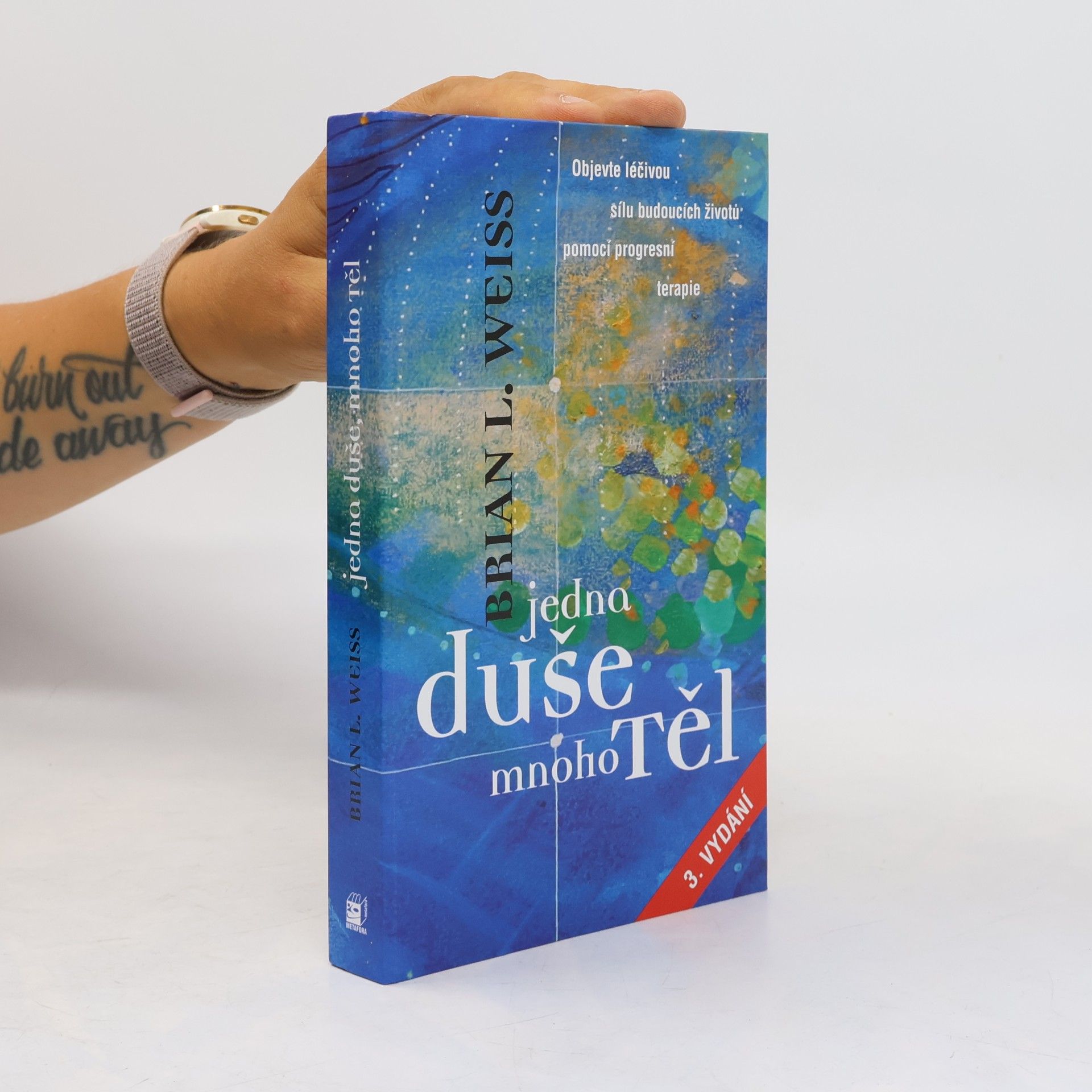 Brian L. Weiss Jedna duše, mnoho těl