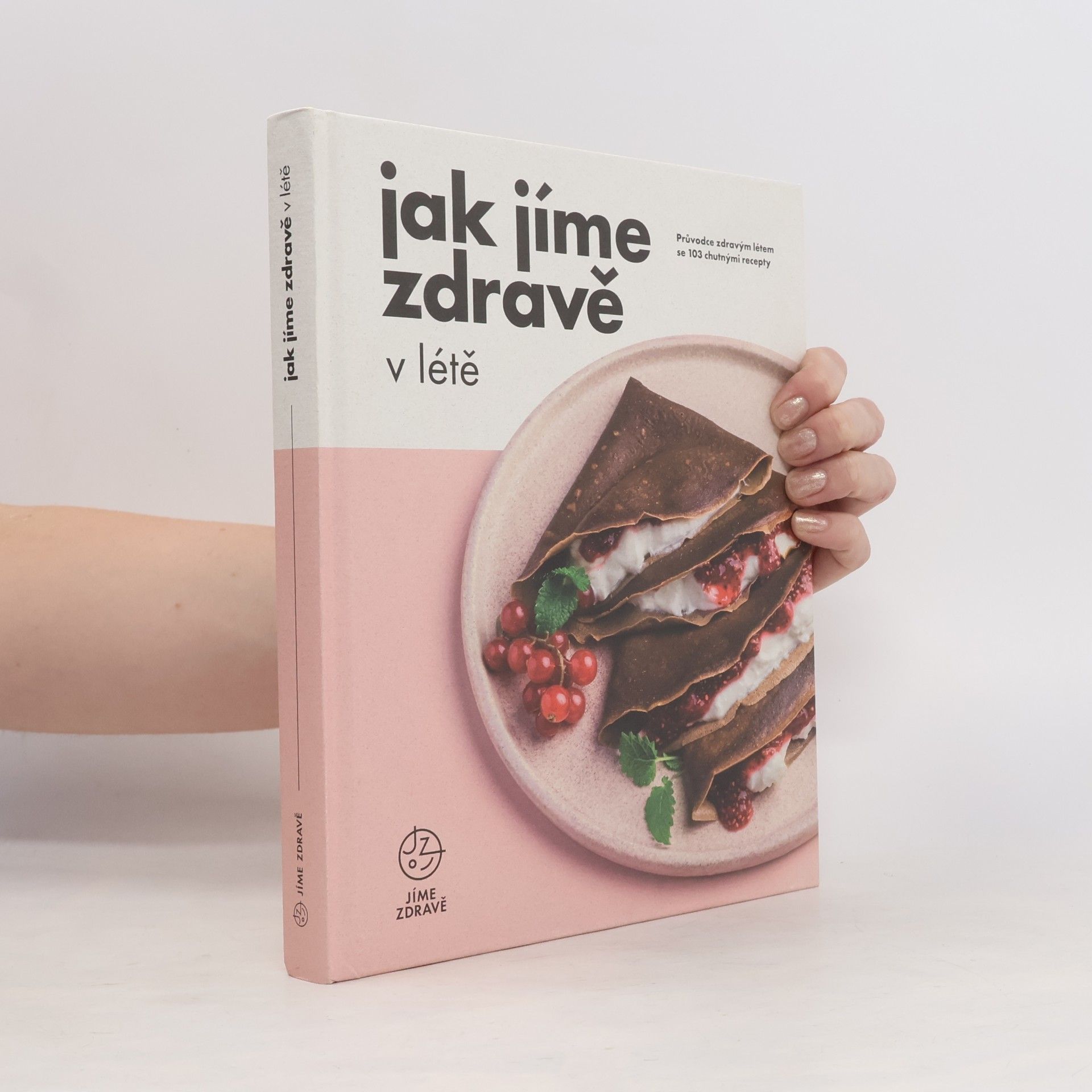 Collectif d'auteurs Jak jíme zdravě v létě