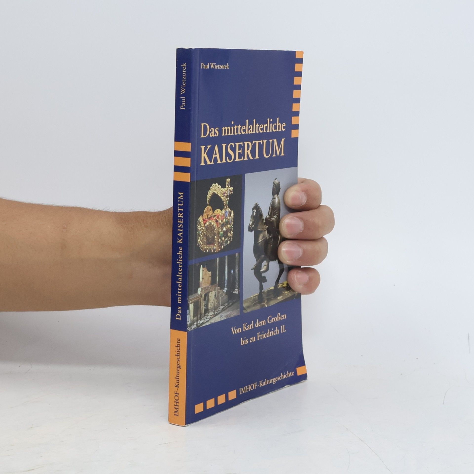 Paul Wietzorek Das mittelalterliche Kaisertum