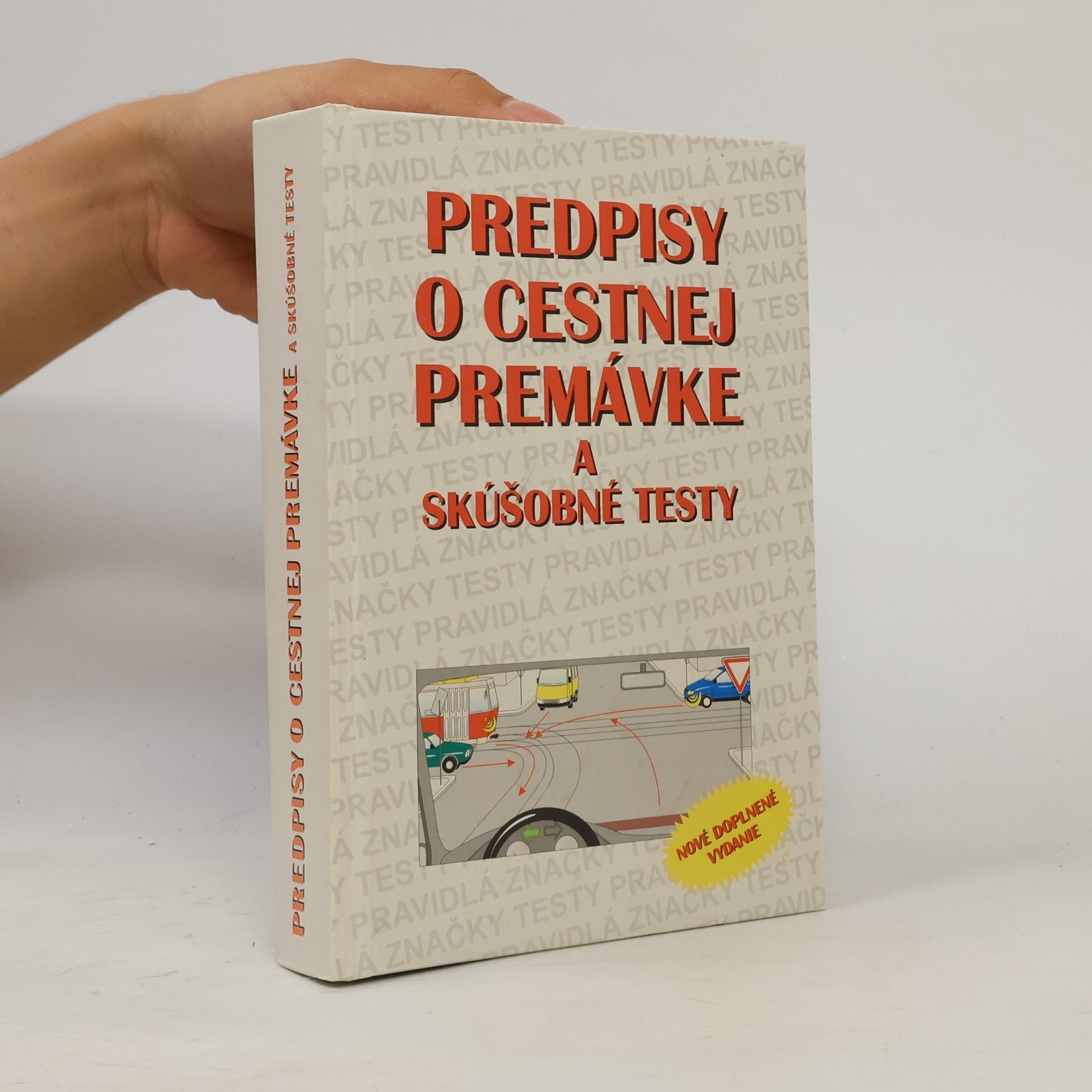Autores varios Predpisy o cestnej premávke a skúšobné testy