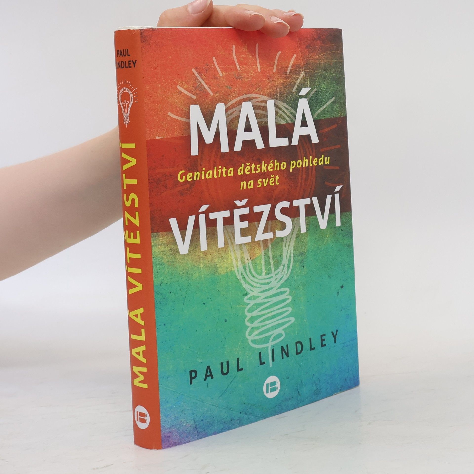 Malá vítězství. Genialita dětského pohledu na svět