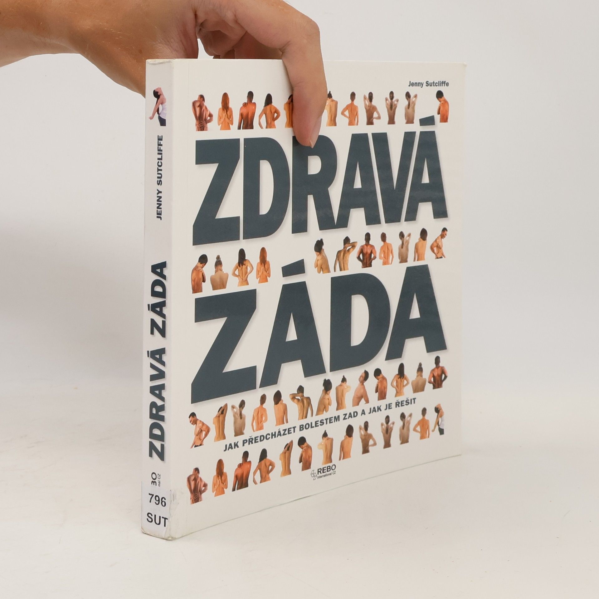 Jenny Sutcliffe Zdravá záda. Jak předcházet bolestem zad a jak je řešit